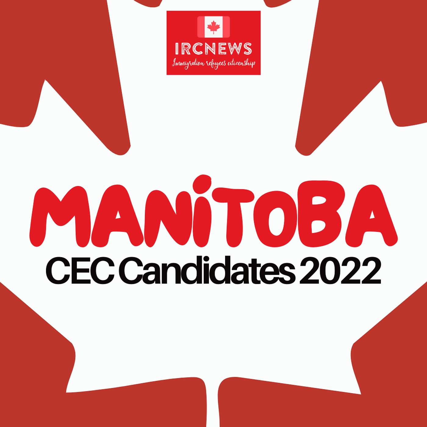 Canada Immigration Total CEC Express Entry Candidate selection for the province of Manitoba in 2022 episode artwork