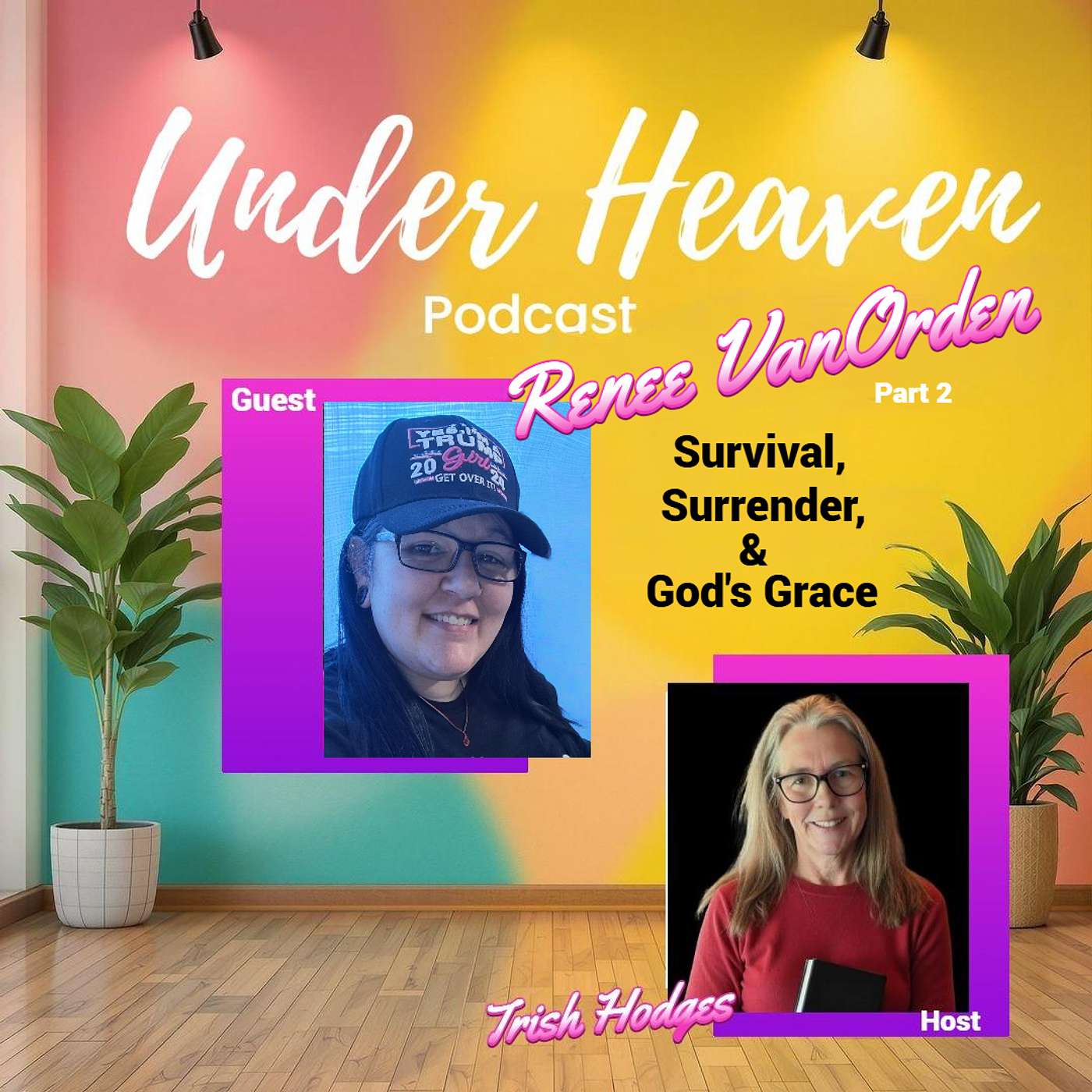 Under Heaven Podcast: Renee Van Orden - Unplugged From Darkness