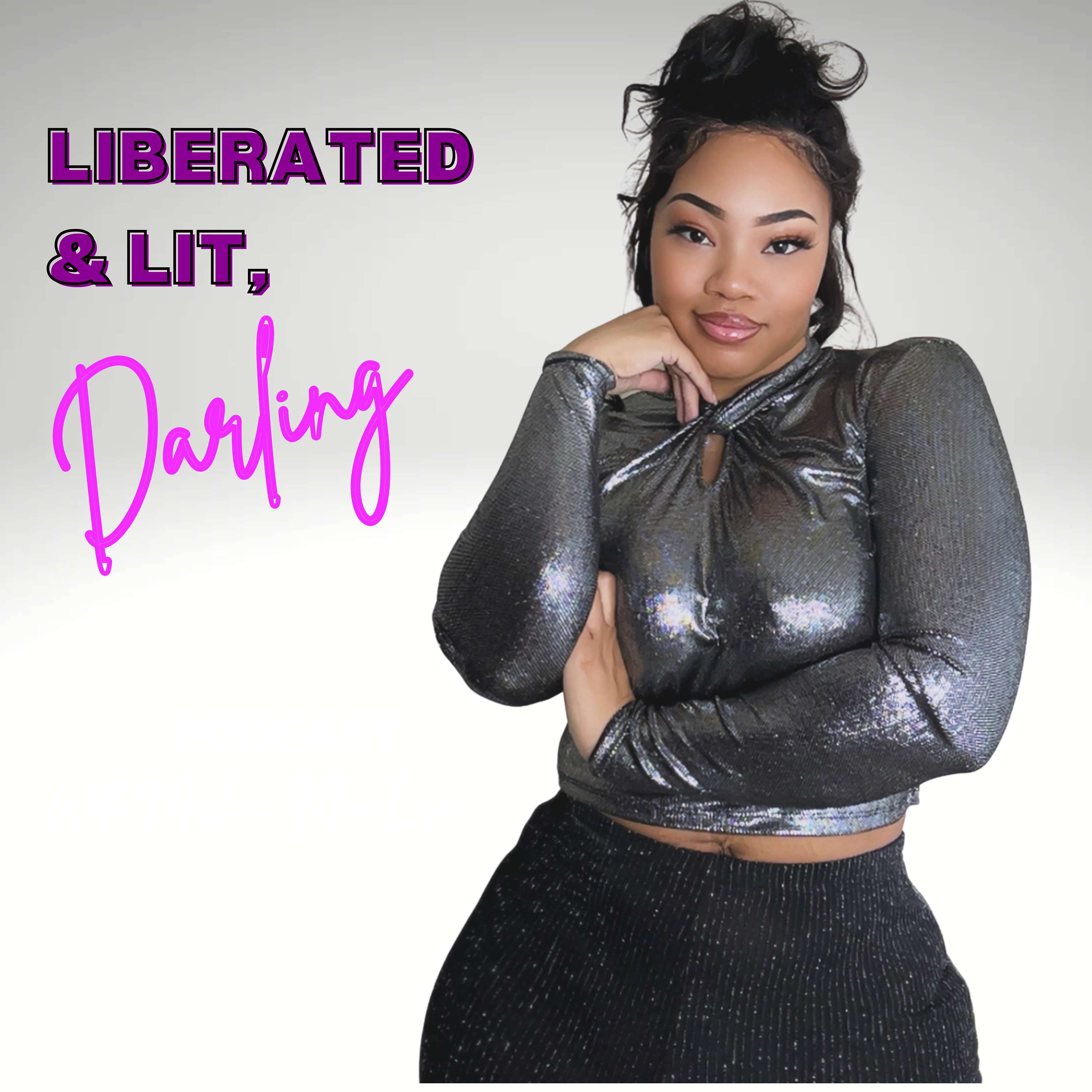 Liberated & Lit, Darling
