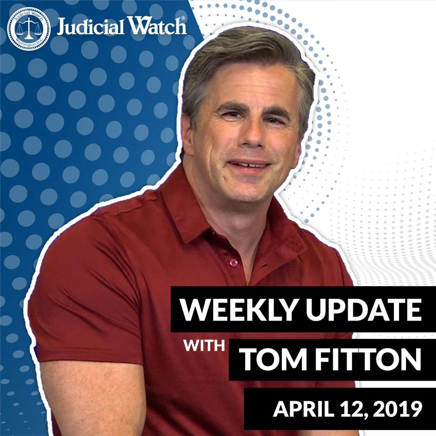 Tom Fitton\'s Weekly Update Podcast