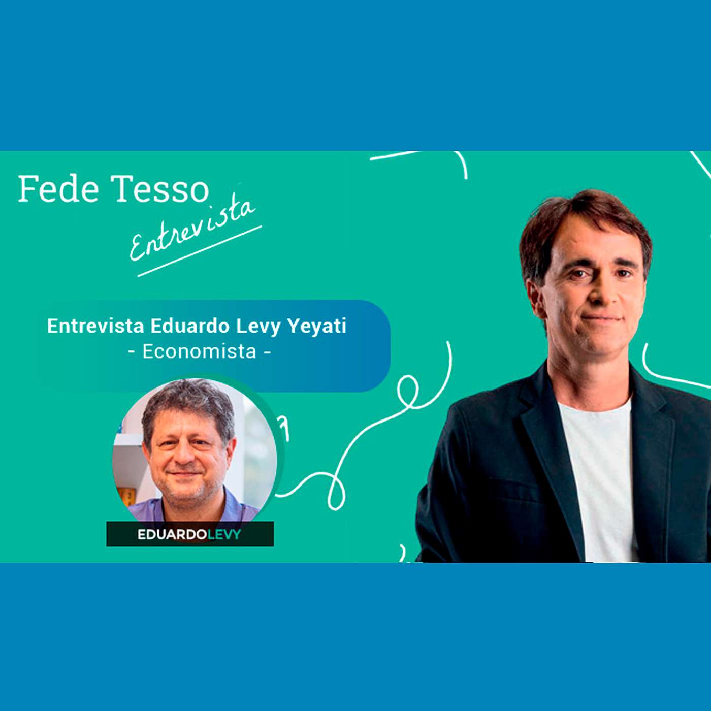 Entrevista a Eduardo Levy Yeyati. Autor : "Dinosaurios & Marmotas”, nos cuenta su visión económica.
