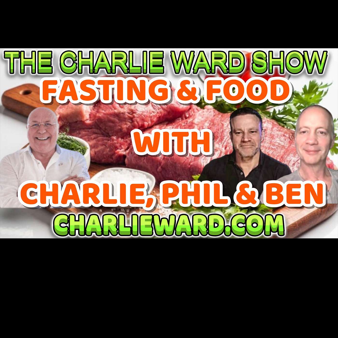 FASTING AND FOOD WITH CHARLIE WARD, PHIL & BEN