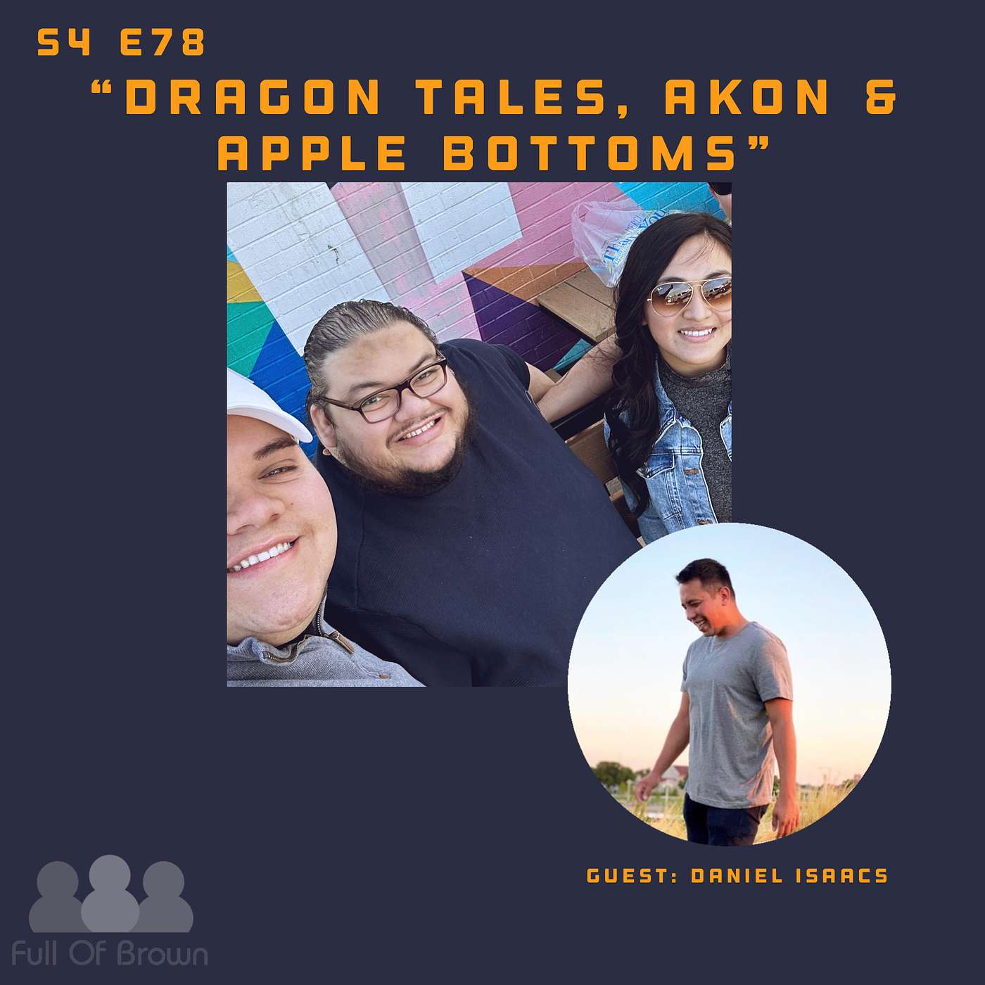 S4 E78: Dragon Tales, Akon & Apple Bottoms