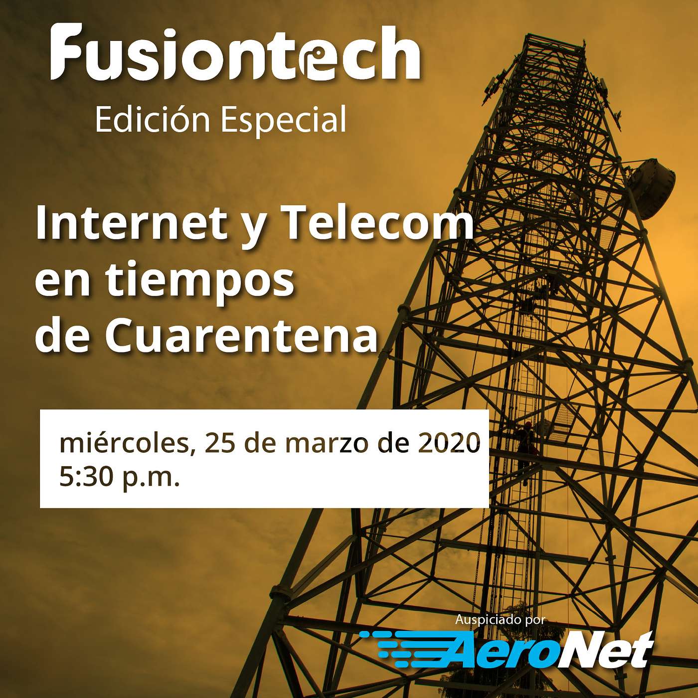 FusionTech Special Episode: Internet y Telecom en Tiempos de Cuarentena