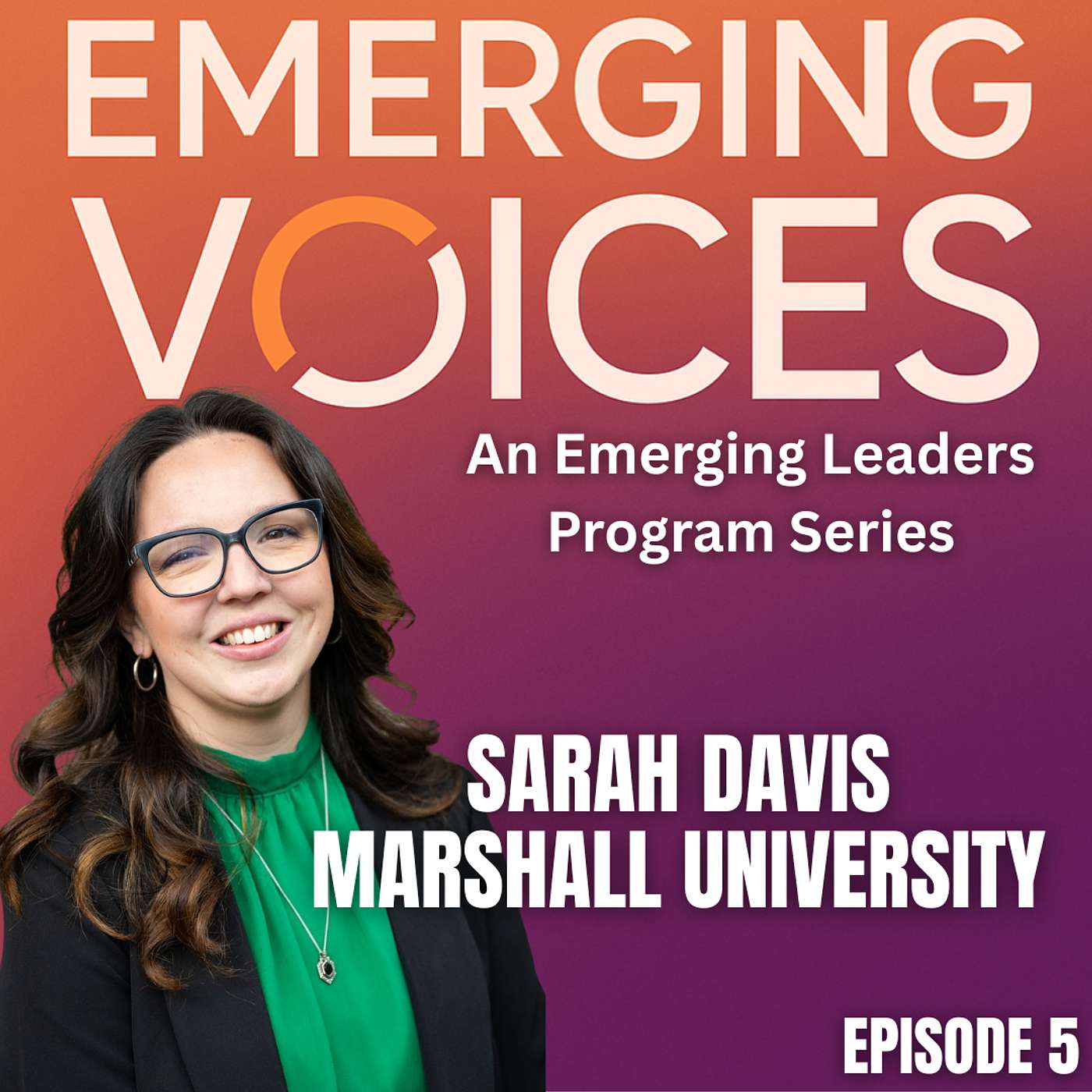 Ep. 5 - Sarah Davis - Emerging Voices