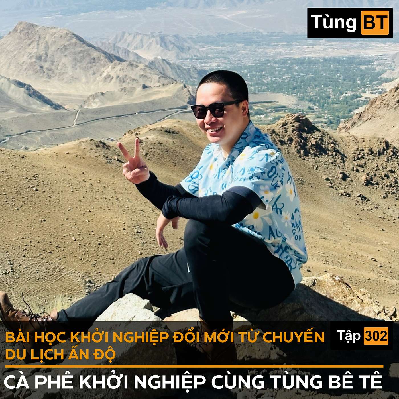 #302 BÀI HỌC KHỞI NGHIỆP ĐỔI MỚI TỪ CHUYẾN DU LỊCH ẤN ĐỘ episode artwork