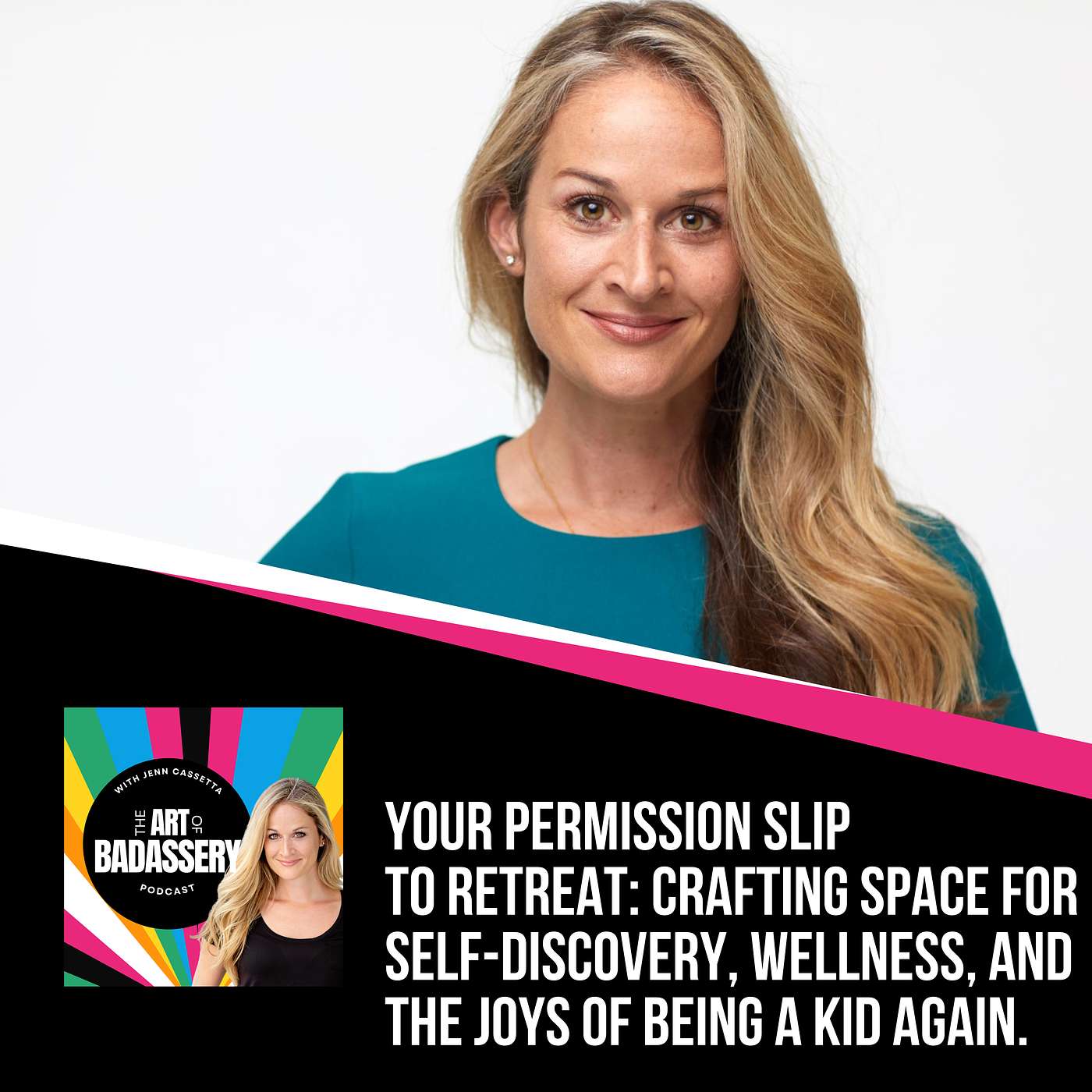 42 | Your Permission Slip to Retreat: Crafting Space for self-discovery, wellness, and the joys of being a kid again