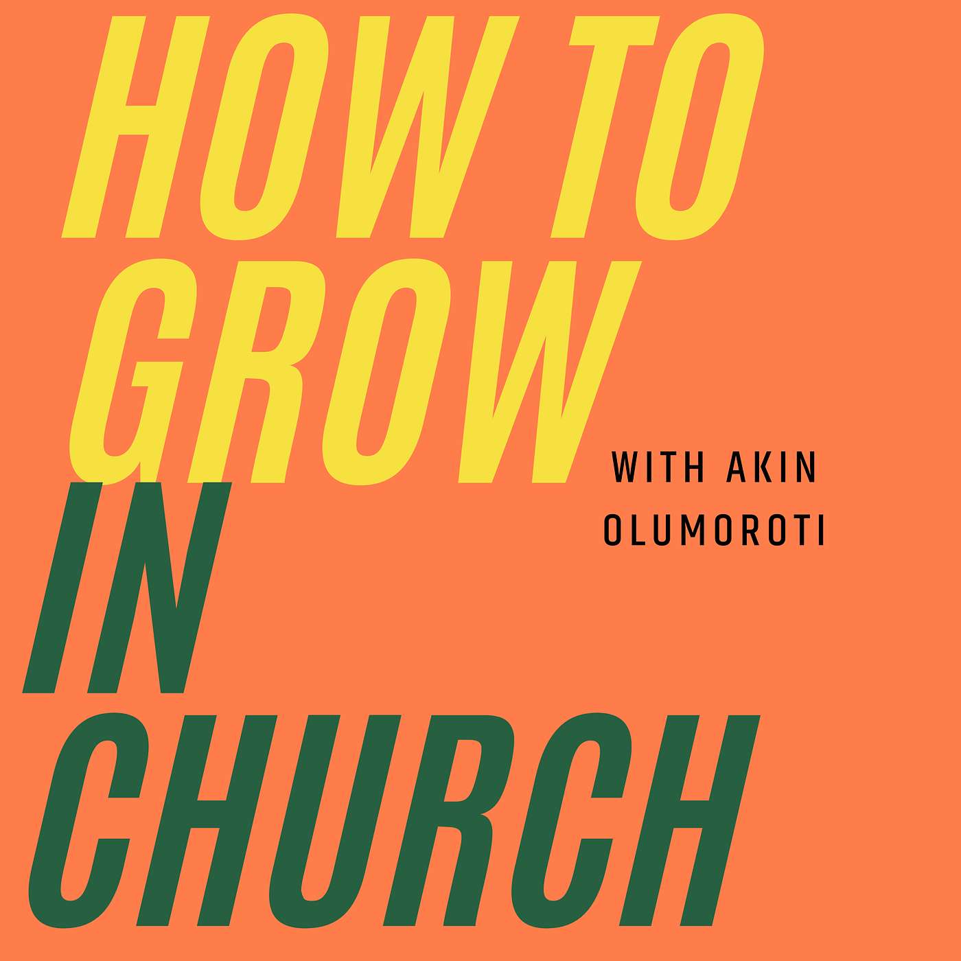 How to Grow in A Church - Bro. Akin Olumoroti episode artwork