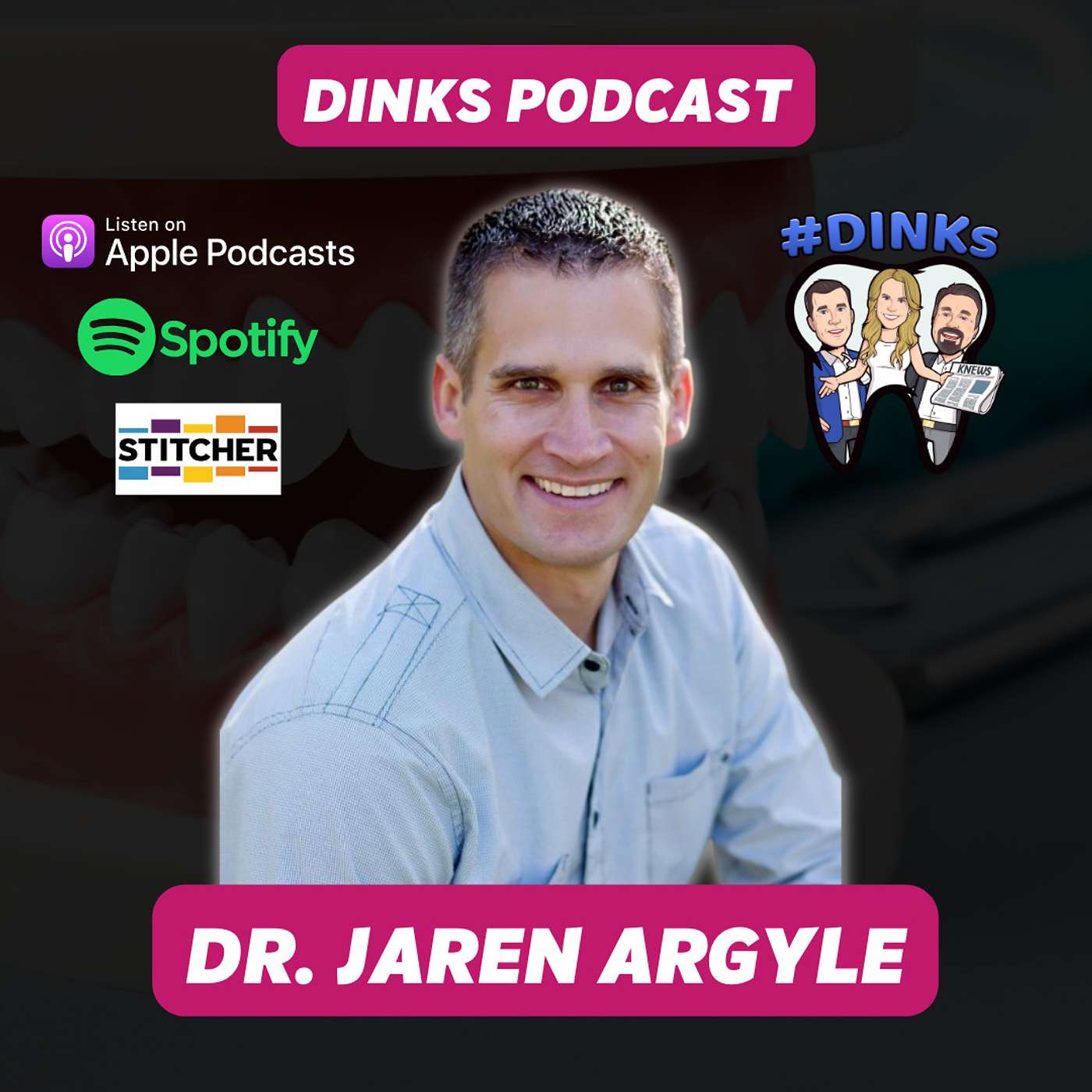 DINKS with Dr. Jaren Argyle, the founder of The Elevated Dentist
