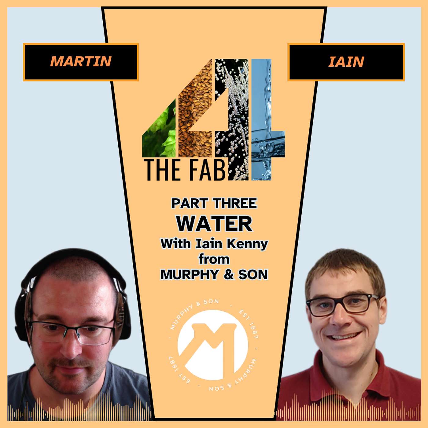 The Fab Four: Water with Iain Kenny of Murphy and Son