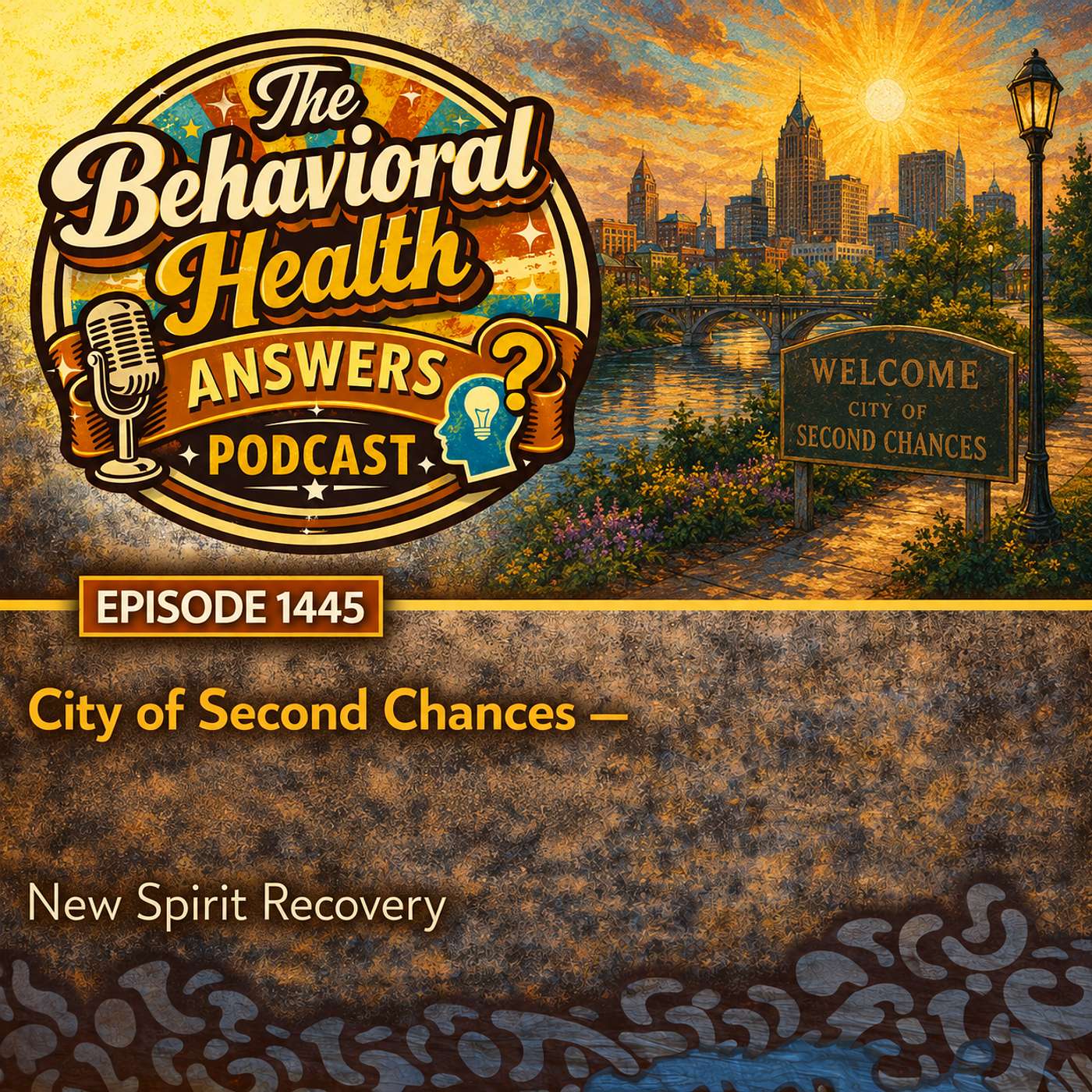 Episode 1445: City of Second Chances | New Spirit Recovery episode artwork