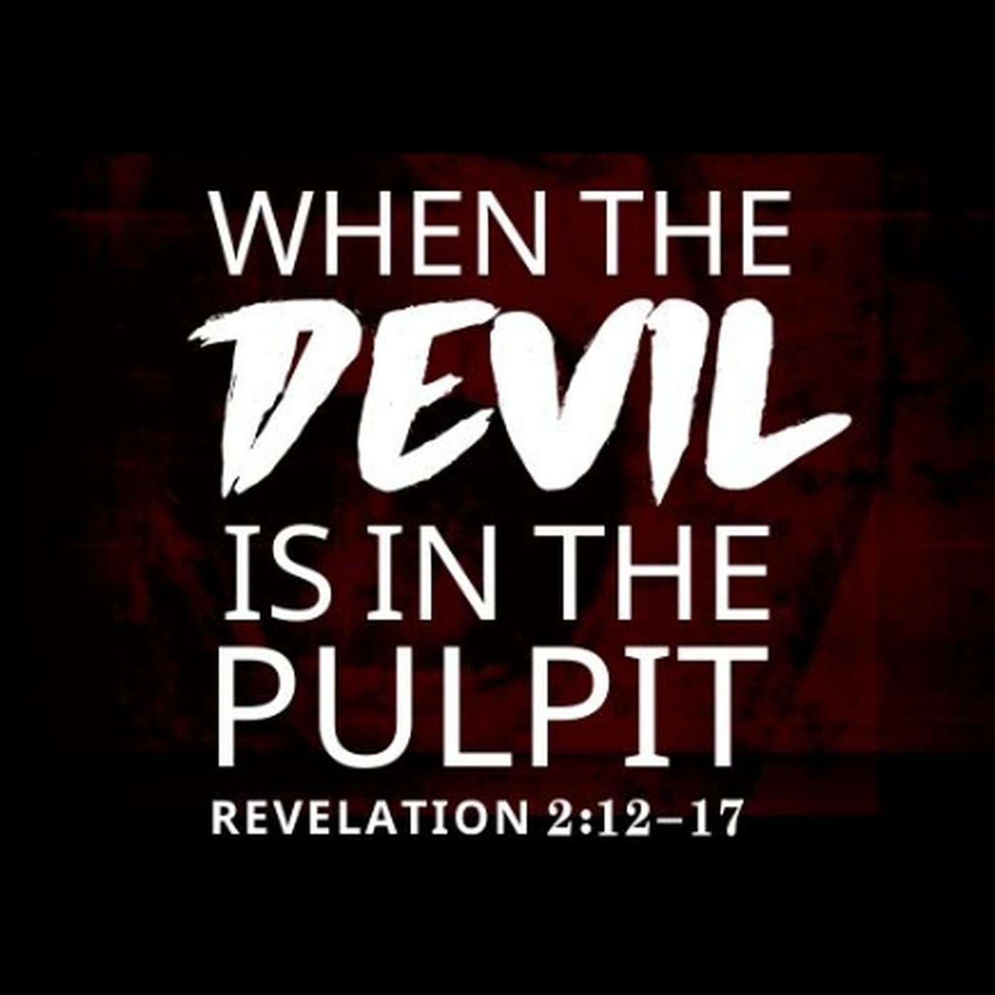 How to Know when the Devil is in the Pulpit