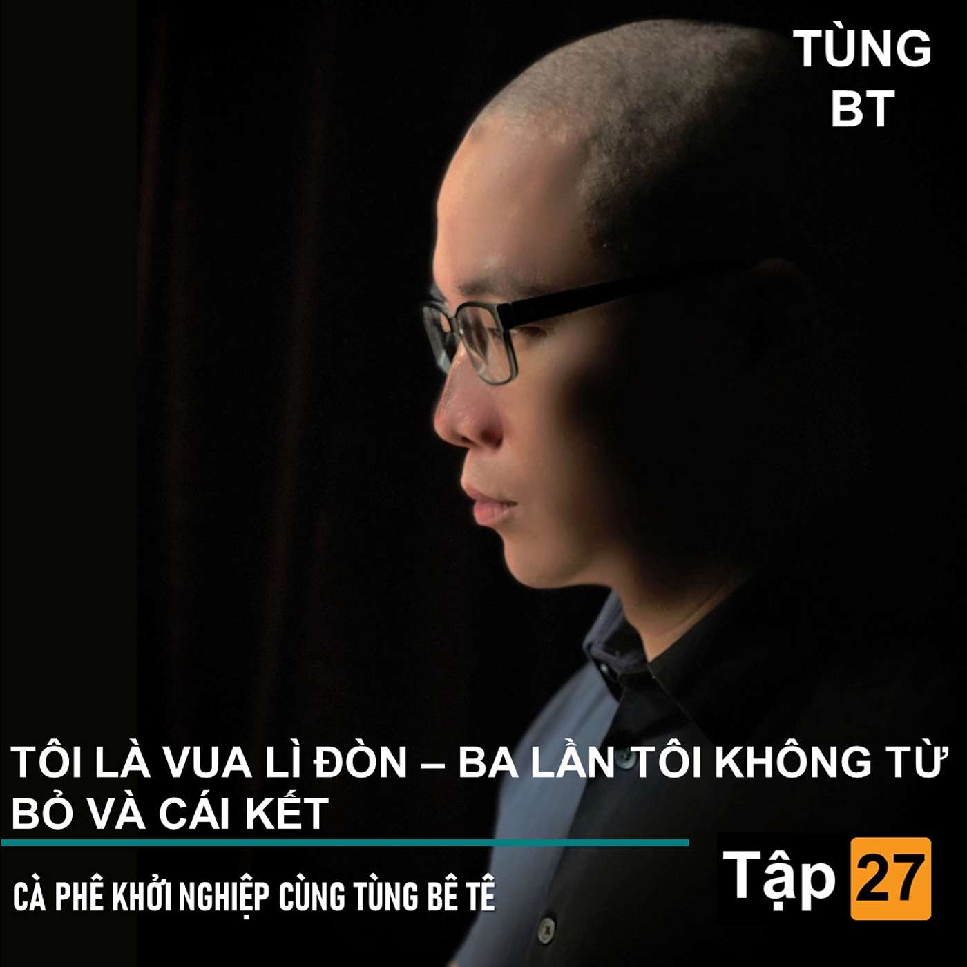 # - 27 Tôi là vua lì đòn - 3 lần tôi không từ bỏ, và cái kết episode artwork