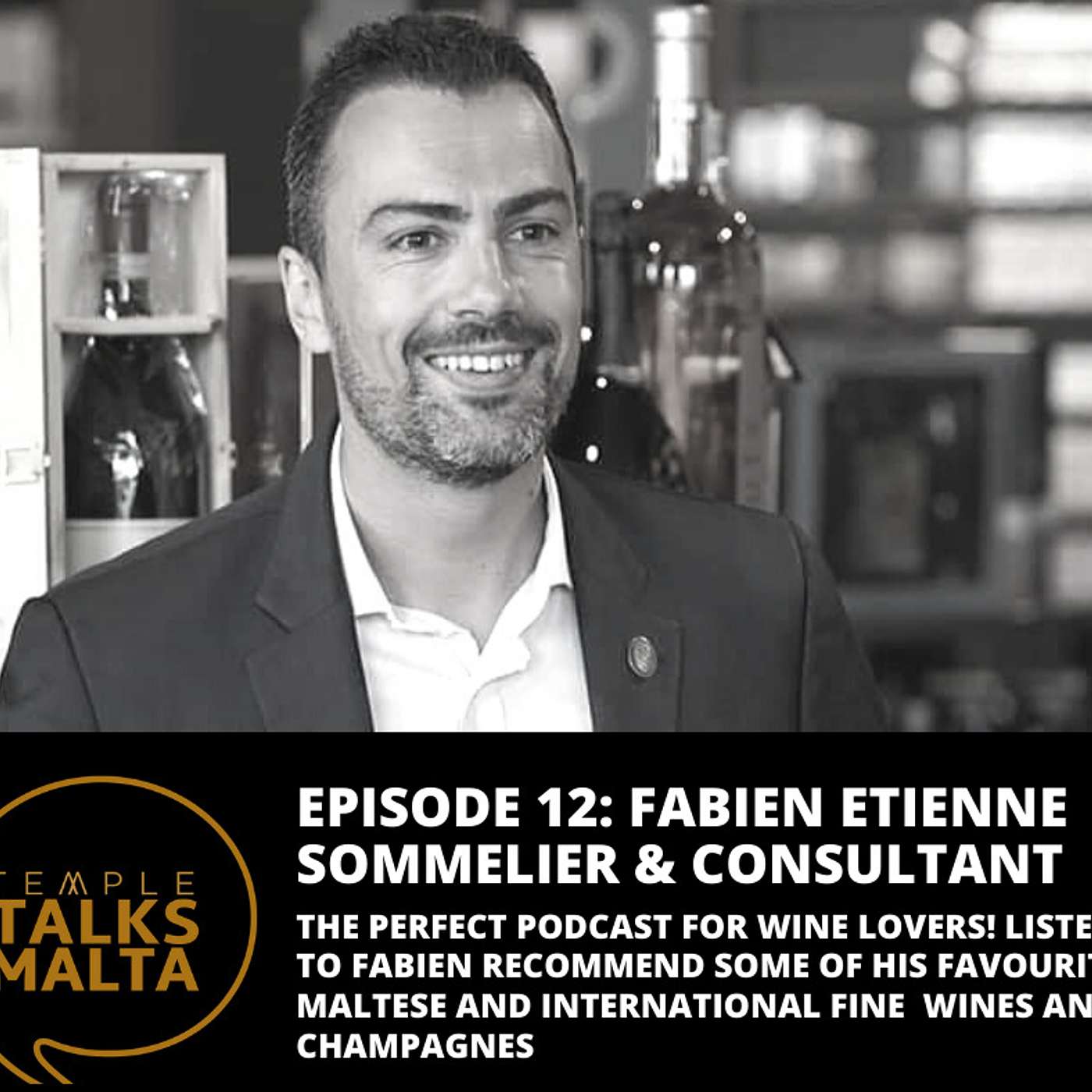 Episode 12: TEMPLE TALKS to Fabien Etienne - Sommelier and Consultant episode artwork