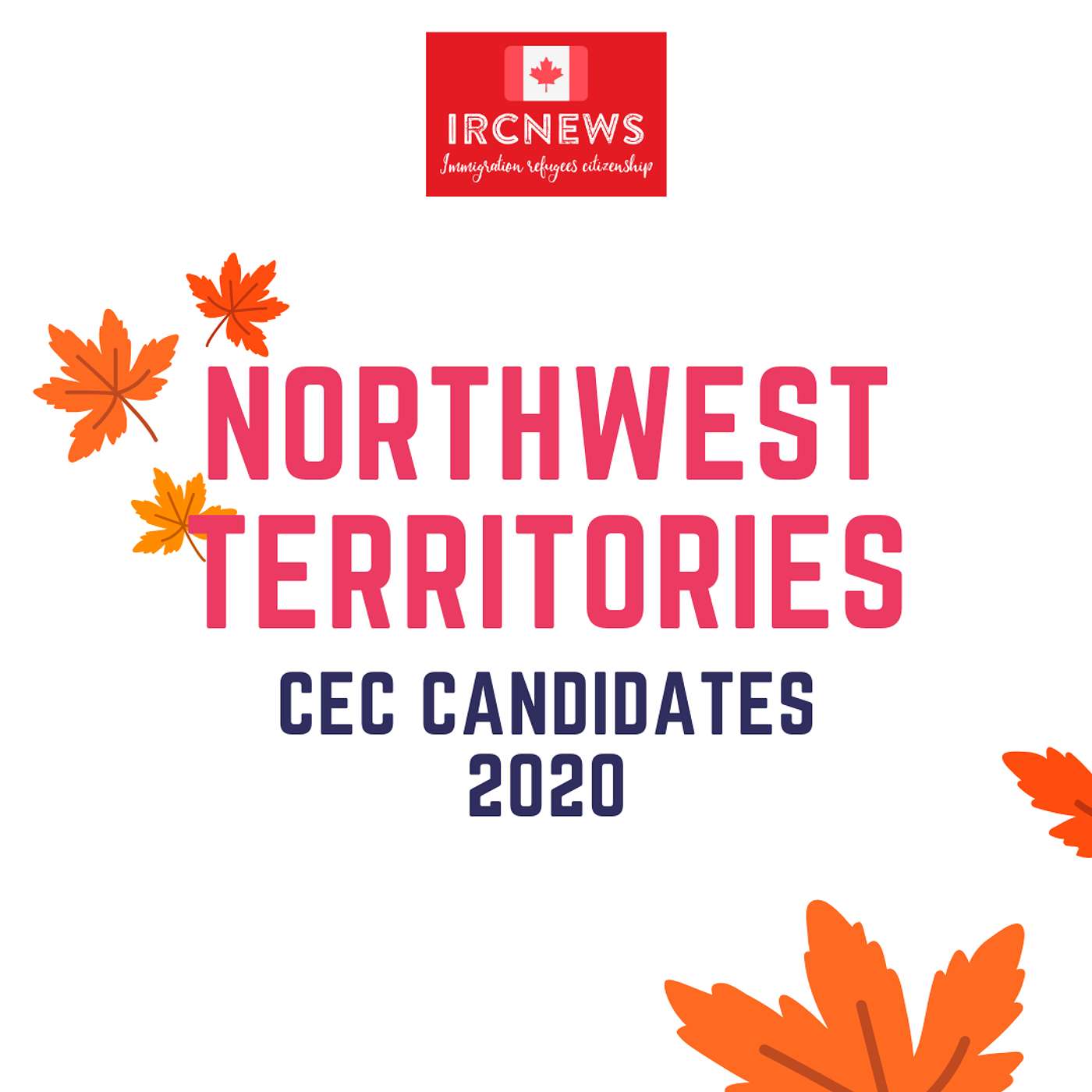 Canada Immigration Total CEC Express Entry Candidate selection for the province of Northwest Territories in 2020 episode artwork