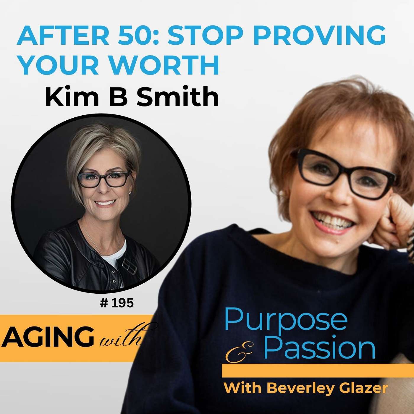 Reinvention After 50: Stop Proving Your Worth
