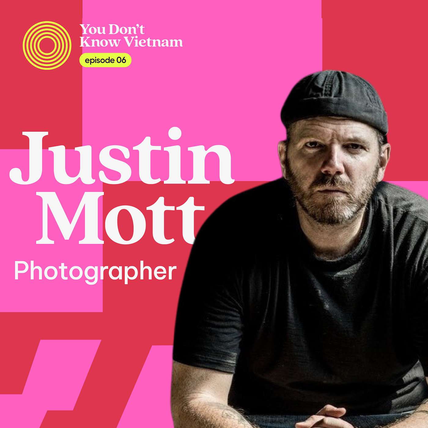 cover of episode E06: Photographer Justin Mott on shooting Vietnam's first billionaire and the changing tastes of clients