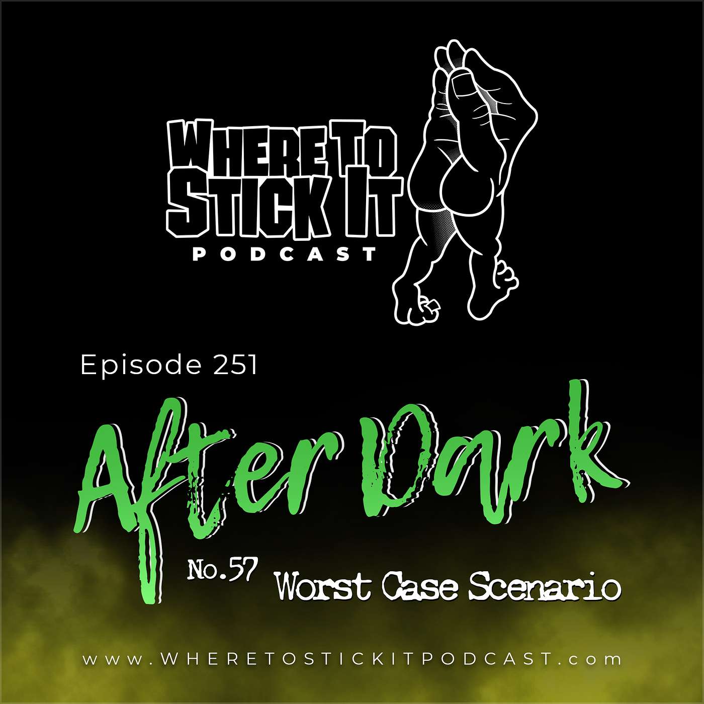 Episode 251 - After Dark 57: Worst Case Scenario