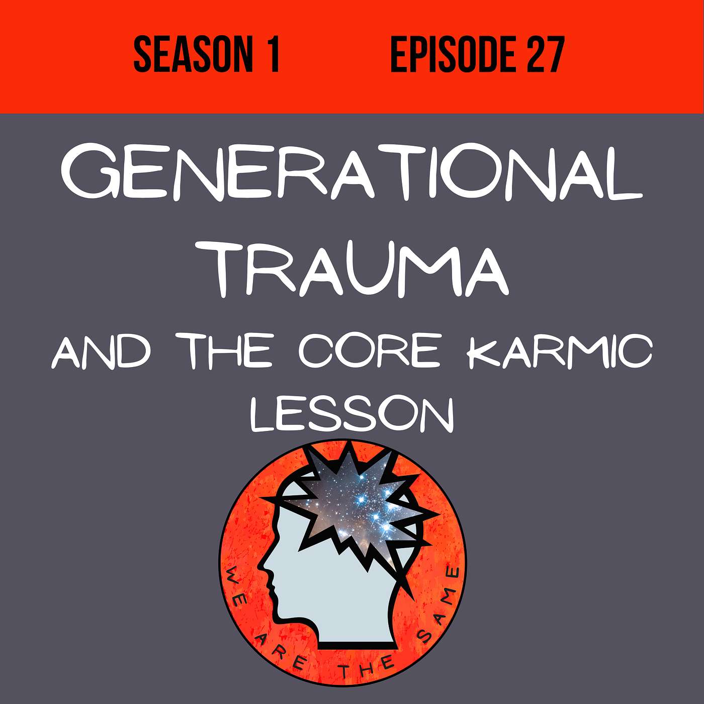 Generational Trauma and the Core Karmic Lesson episode artwork