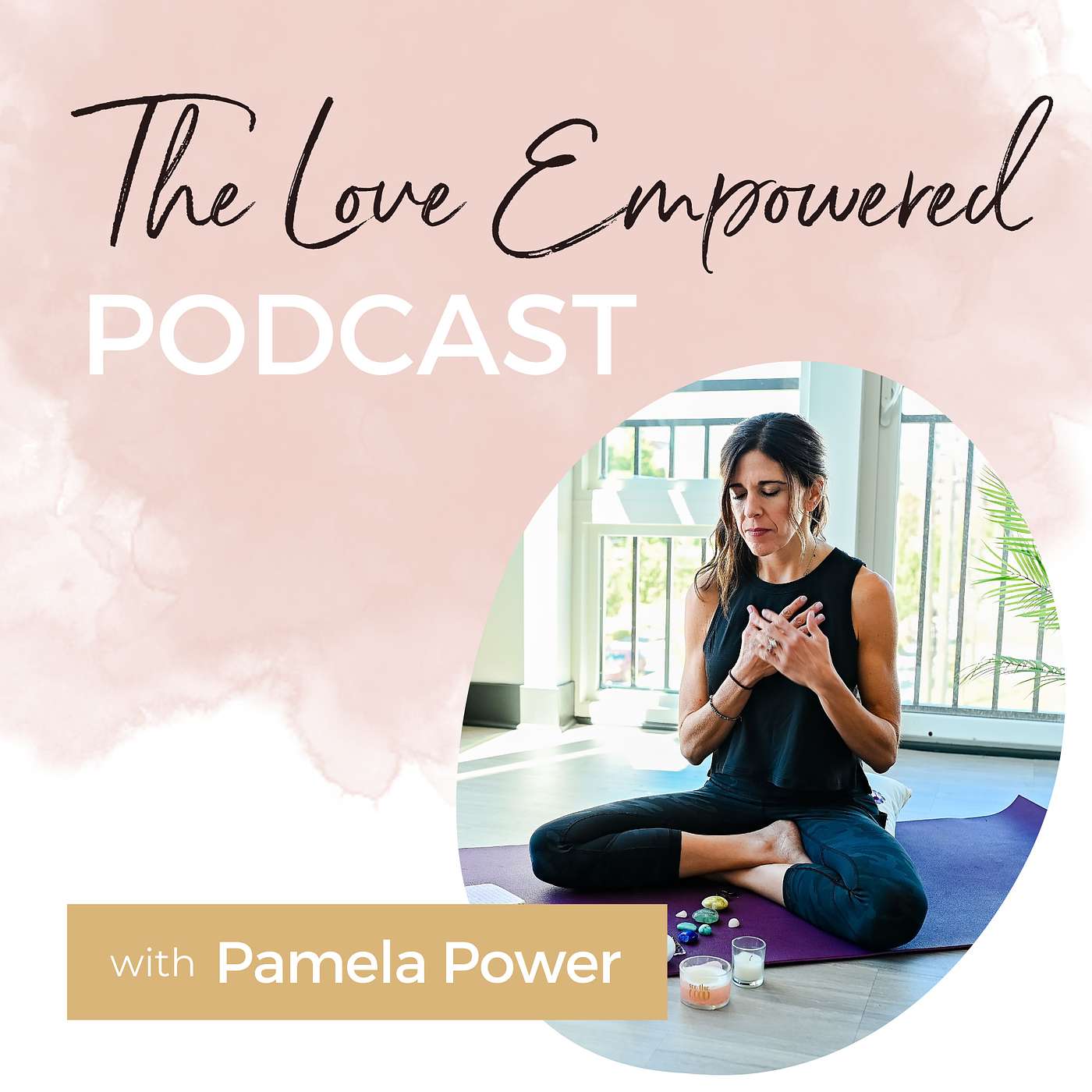 The Love Empowered Podcast podcast artwork
