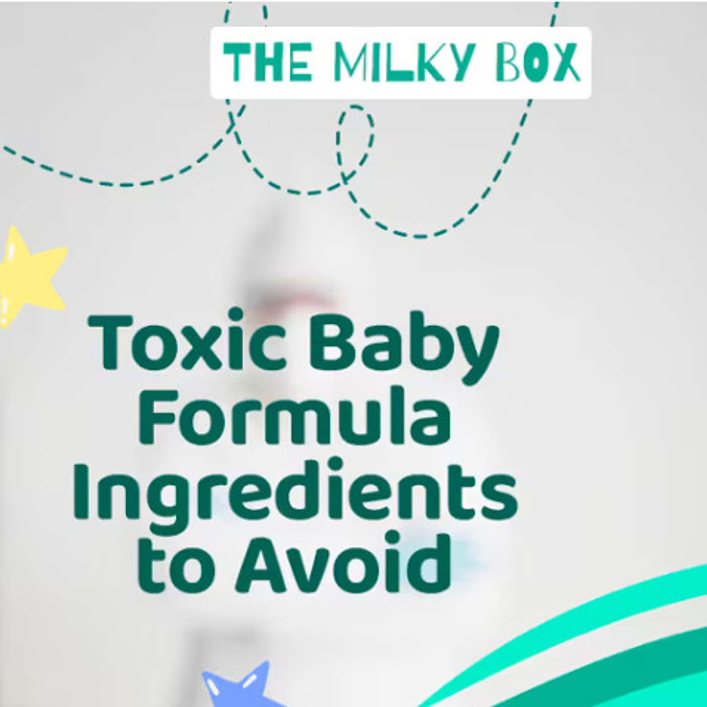 Toxic Baby Formula Ingredients to Avoid episode artwork