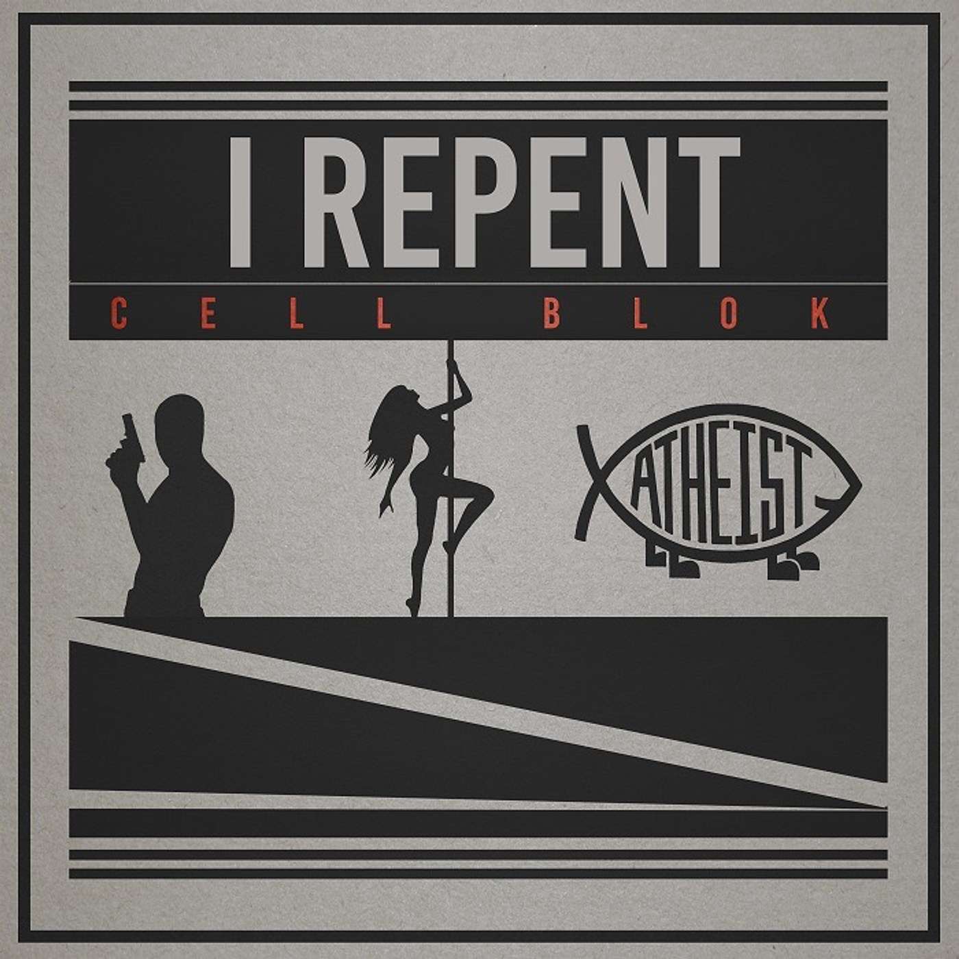 I Repent - Cell Blok