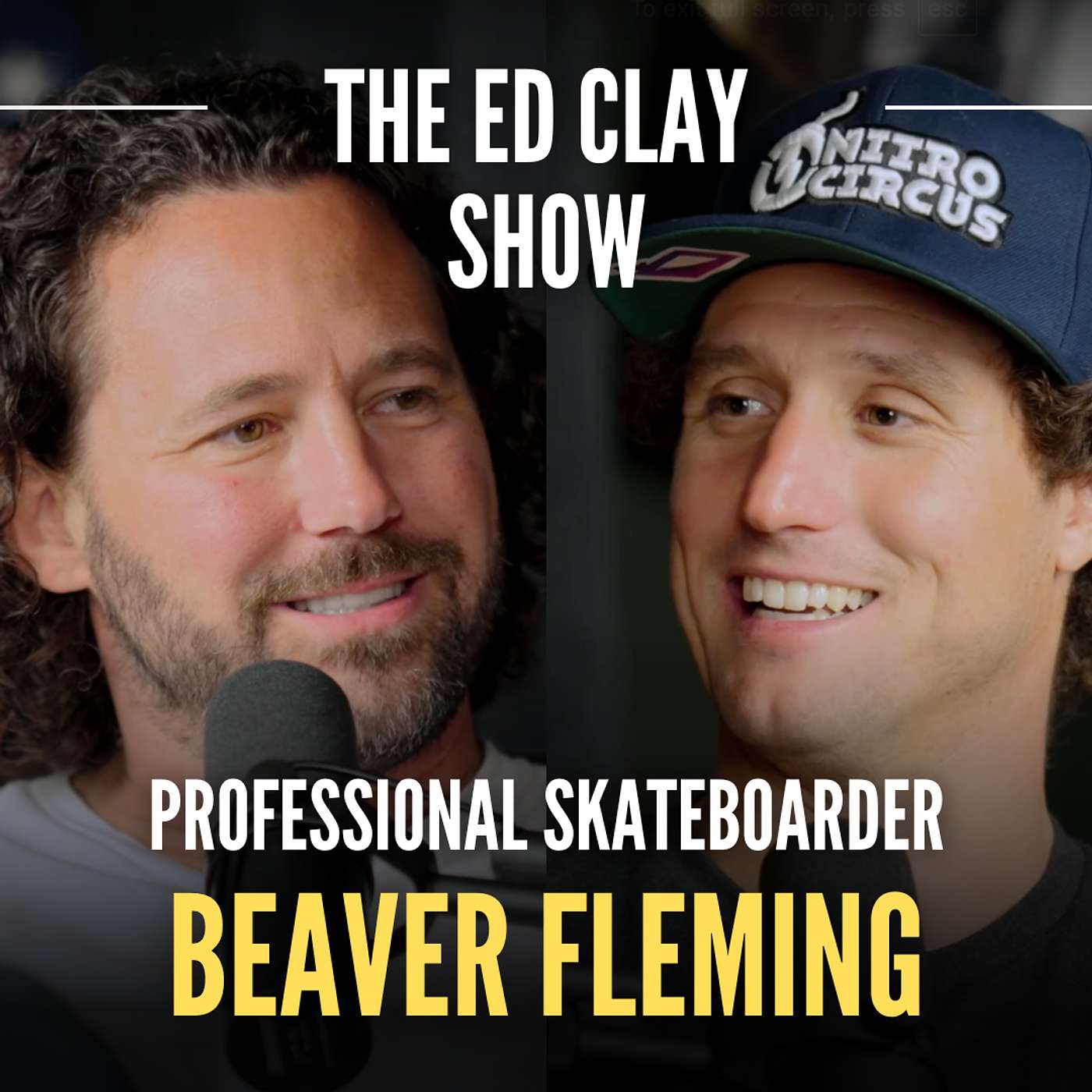 Beaver Fleming - World's First Double Backflip, Pro Skater, Nitro Circus - The Ed Clay Show Ep. 30