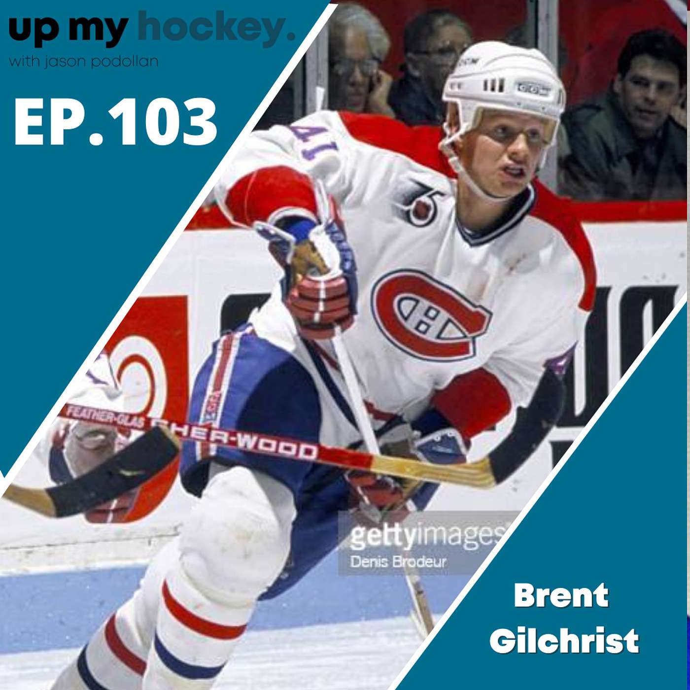 EP.103 - Brent Gilchrist - A Warrior, a Great Teammate and a Stanley Cup Champion