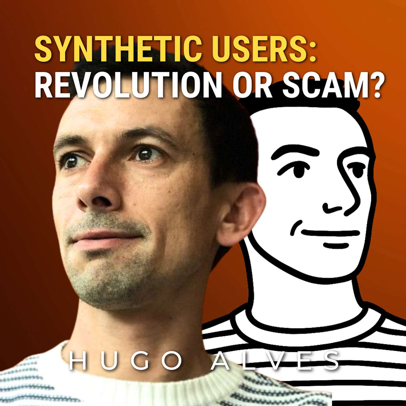 Hugo Alves: Synthetic Users