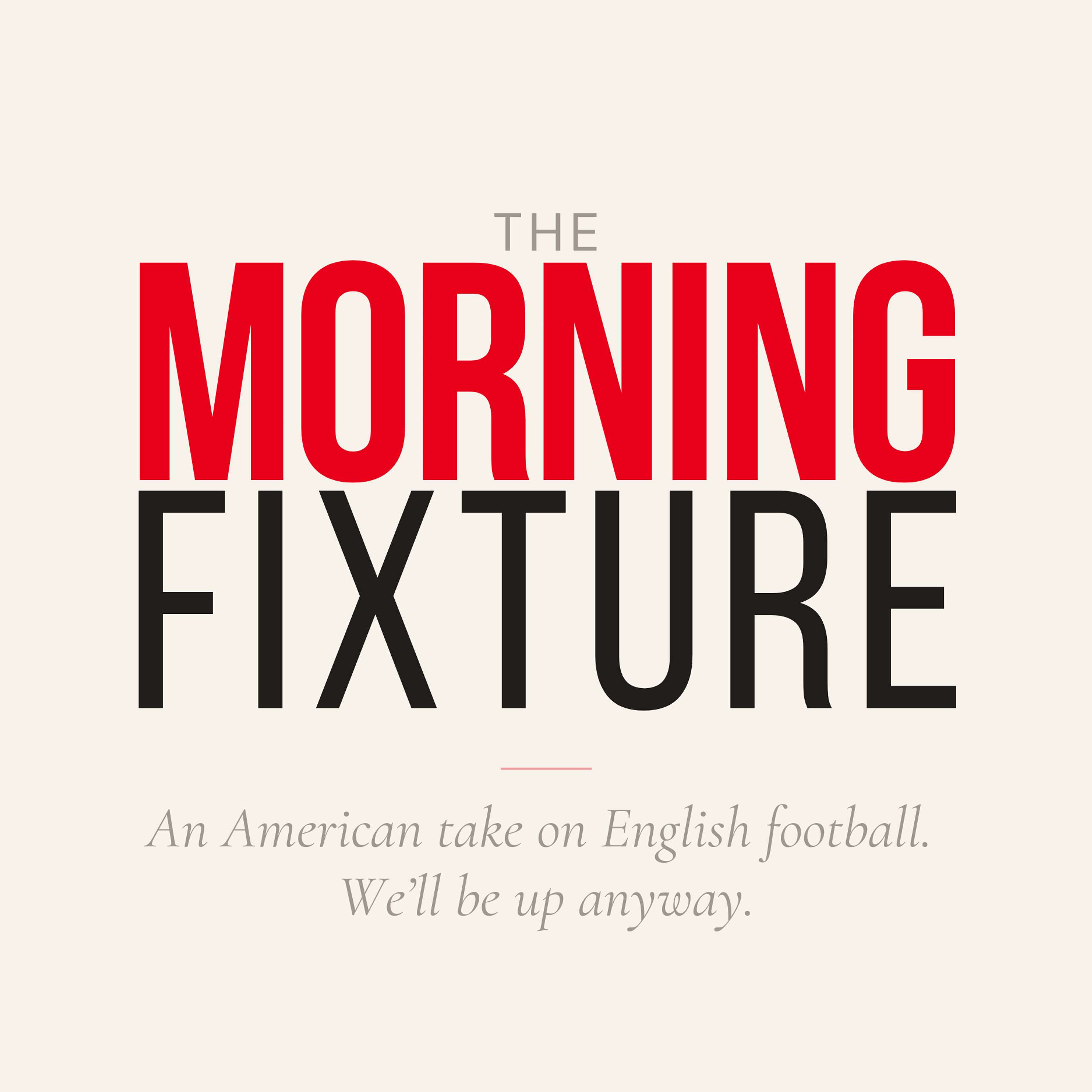 The Morning Fixture
