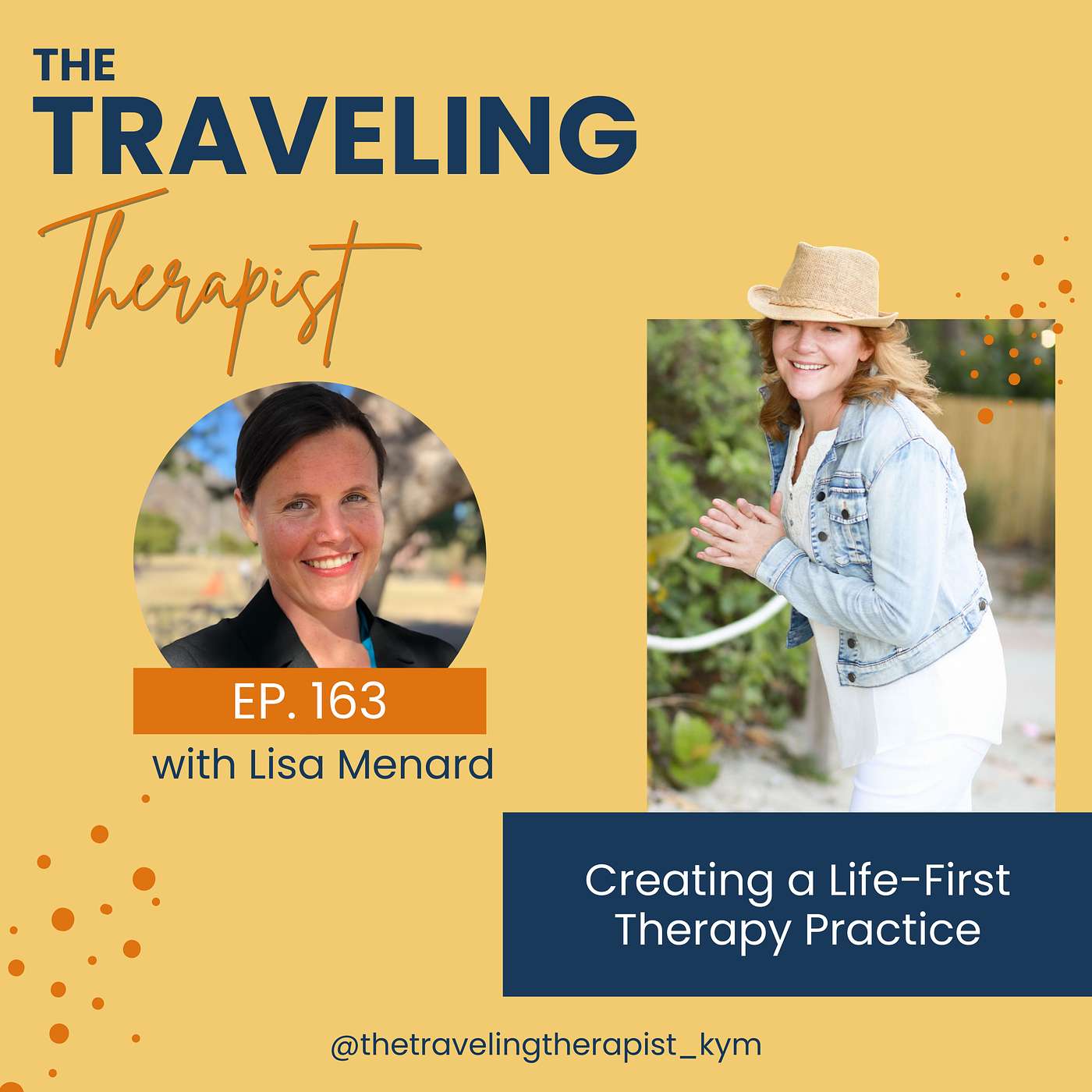163. Creating a Life-First Therapy Practice with Lisa Menard