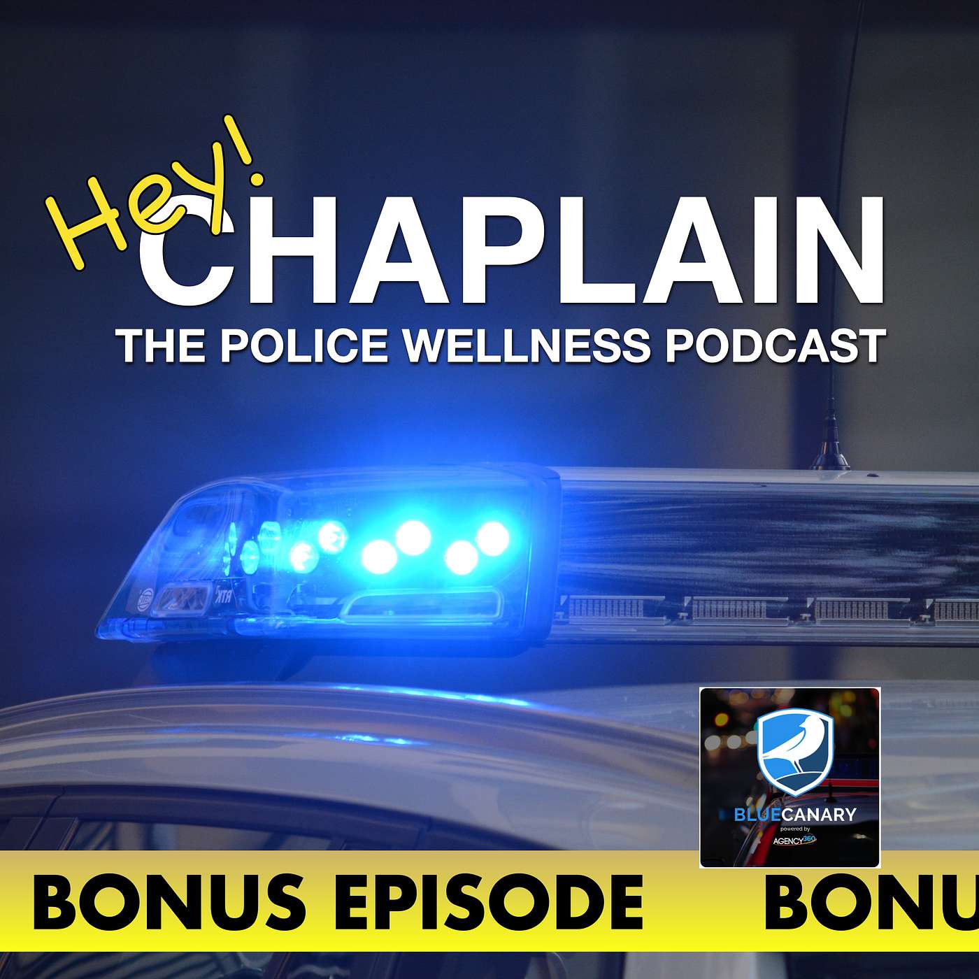 Hey Chaplain: The Police Wellness Podcast