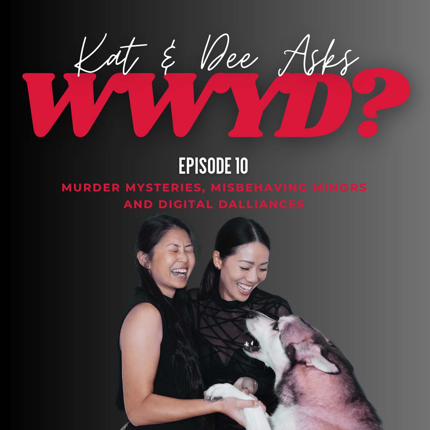 WWYD: Murder Mysteries, Misbehaving Minors, and Digital Dalliances episode artwork