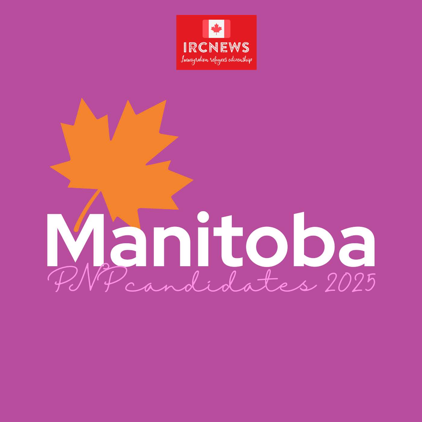 Canada Immigration Total PNP Express Entry Candidate Selection for the Province of Manitoba in 2025 episode artwork