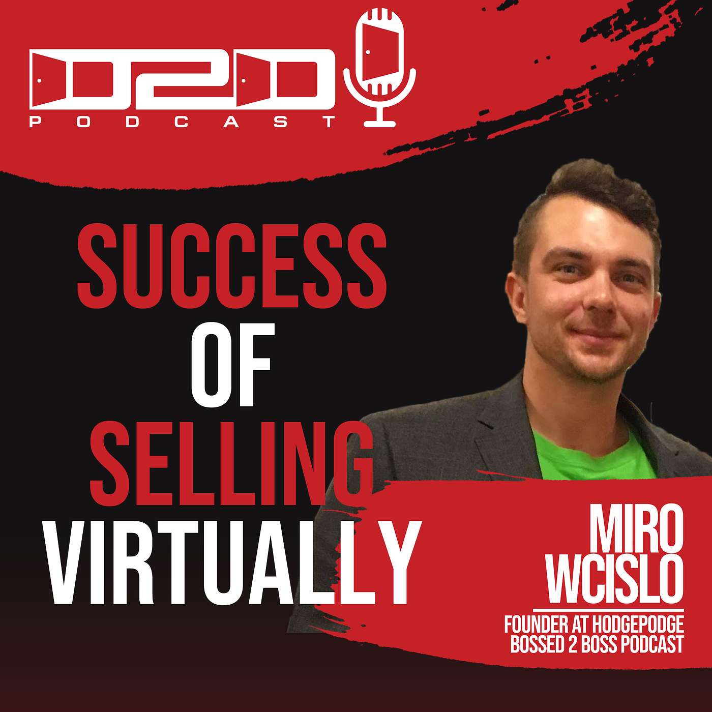 The D2D Podcast: The Ultimate Door-to-Door Sales Training Show for Reps, Managers, and Business Owners