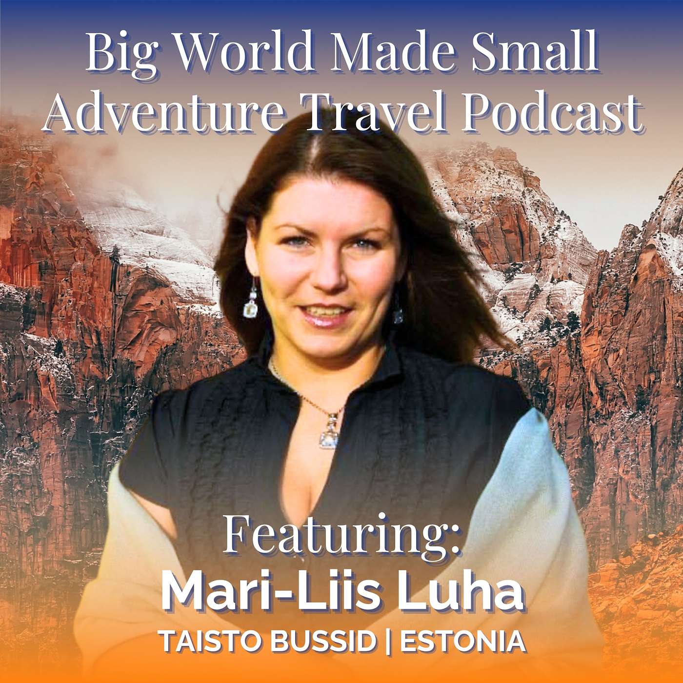 Adventure Travel Podcast - Big World Made Small
