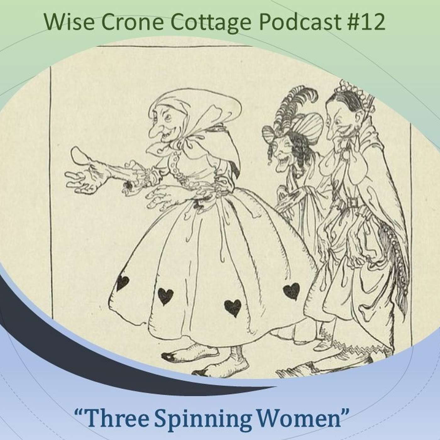 Wise Crone Cottage Podcast