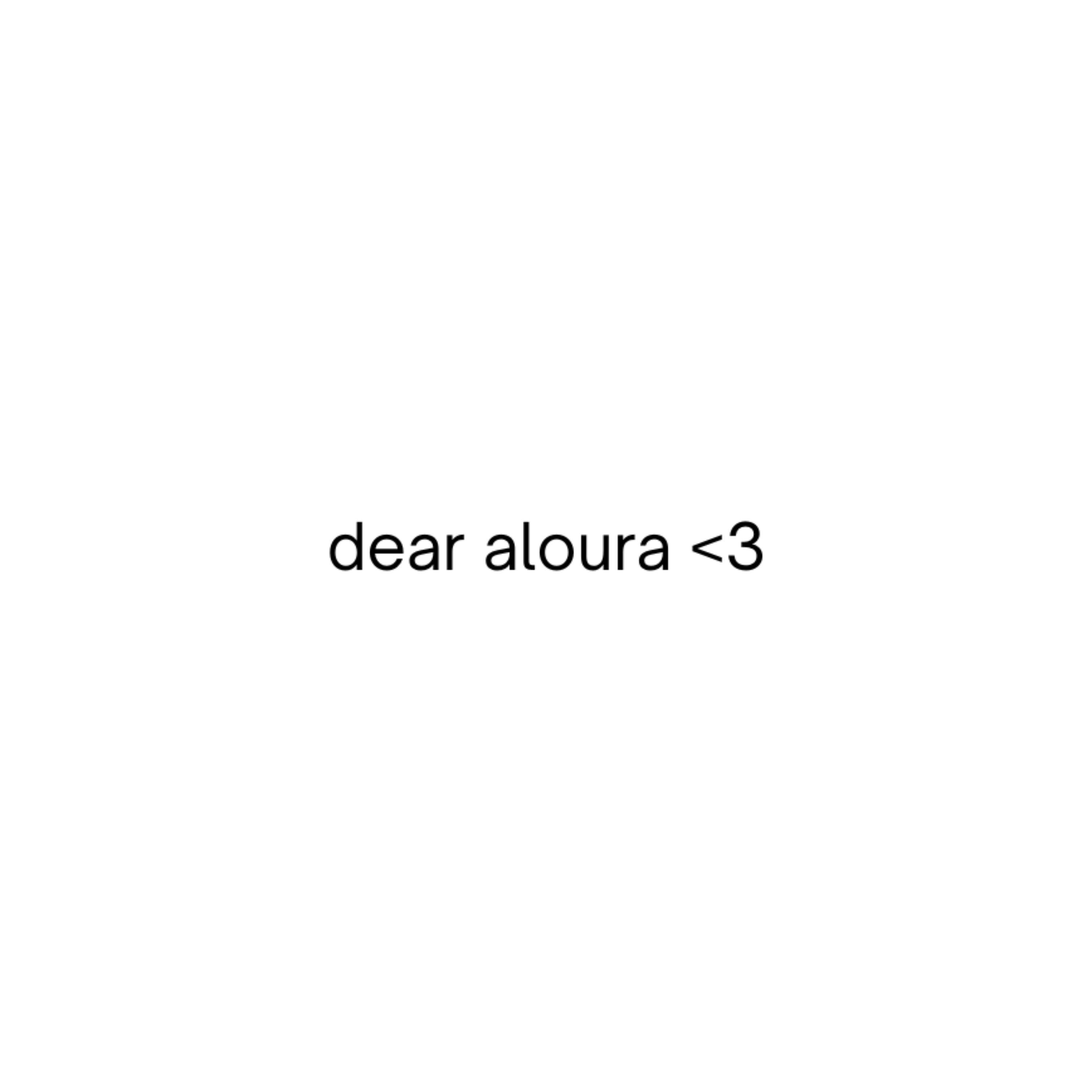 dear aloura