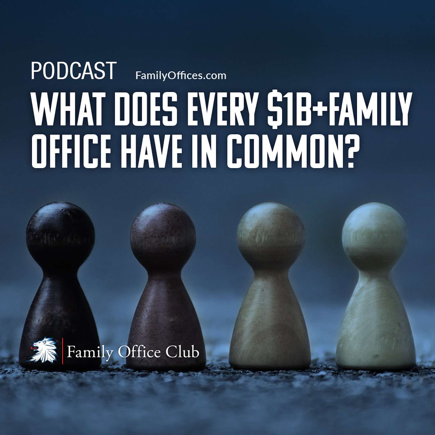 What Does Every $1B+ Family Office Have In Common?