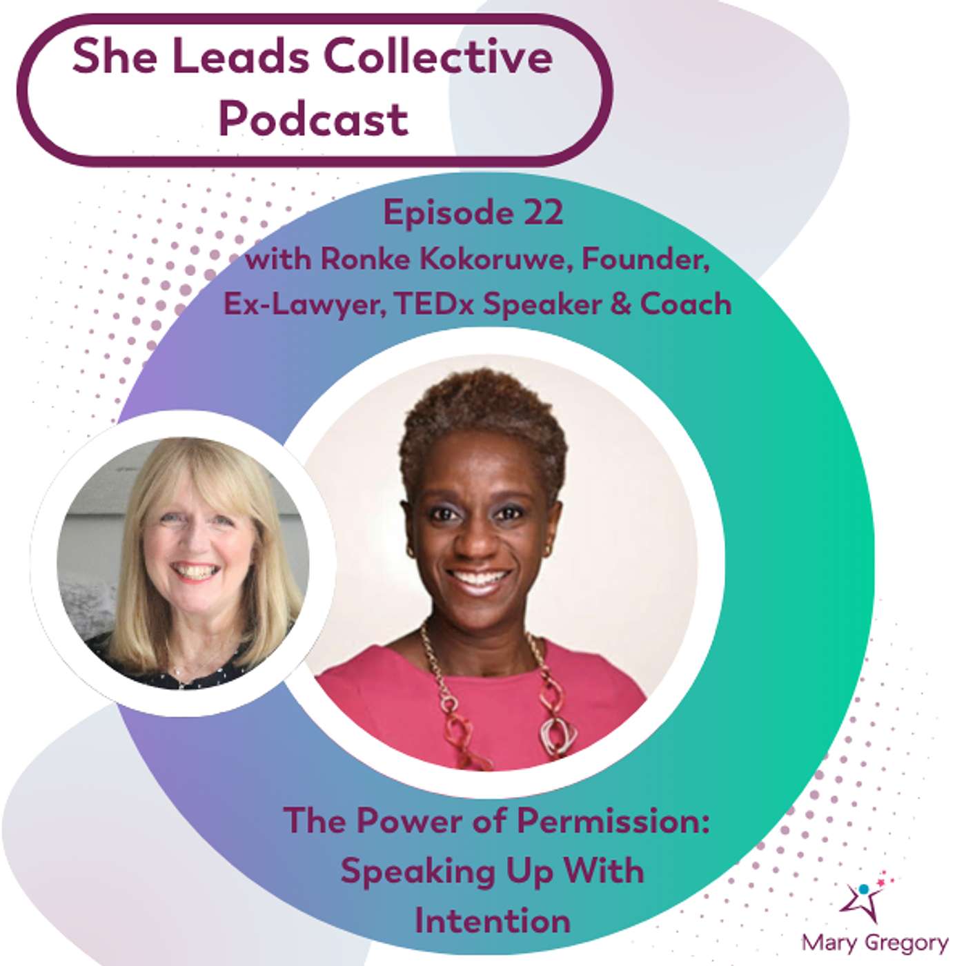 She Leads Collective Podcast: stories, allyship and confidence tools for women