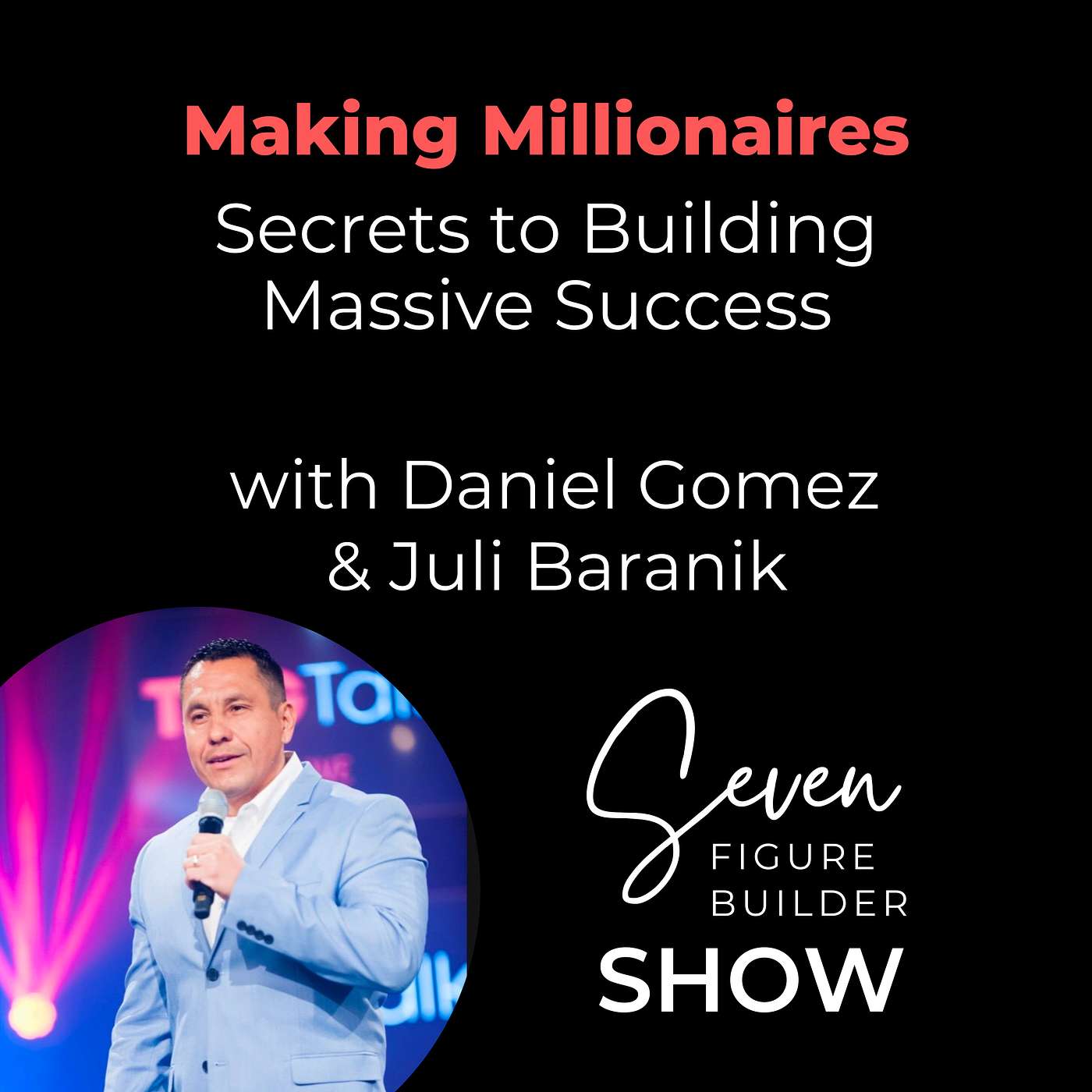 Seven Figure Builder Show