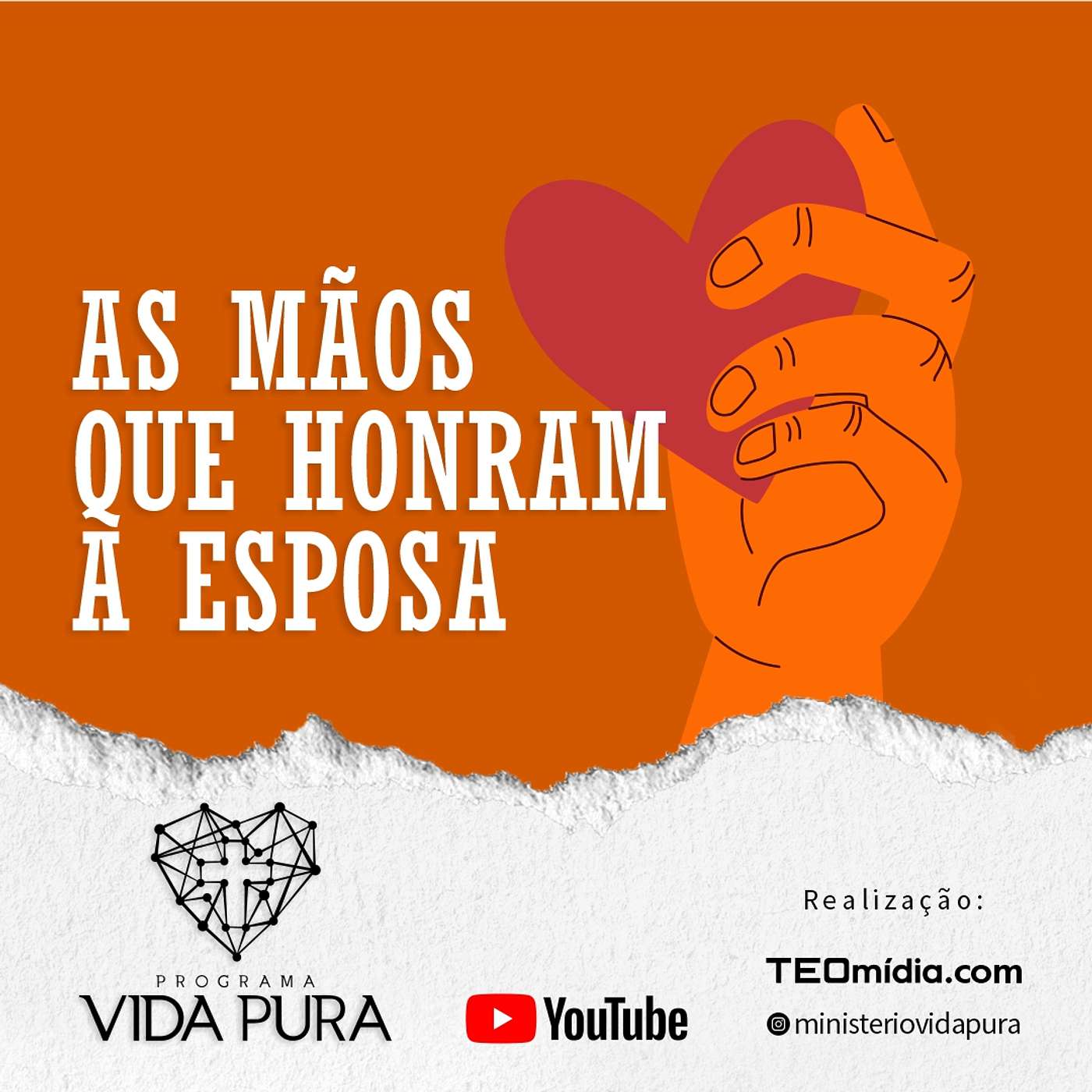 129 - As Mãos que Honram a Esposa