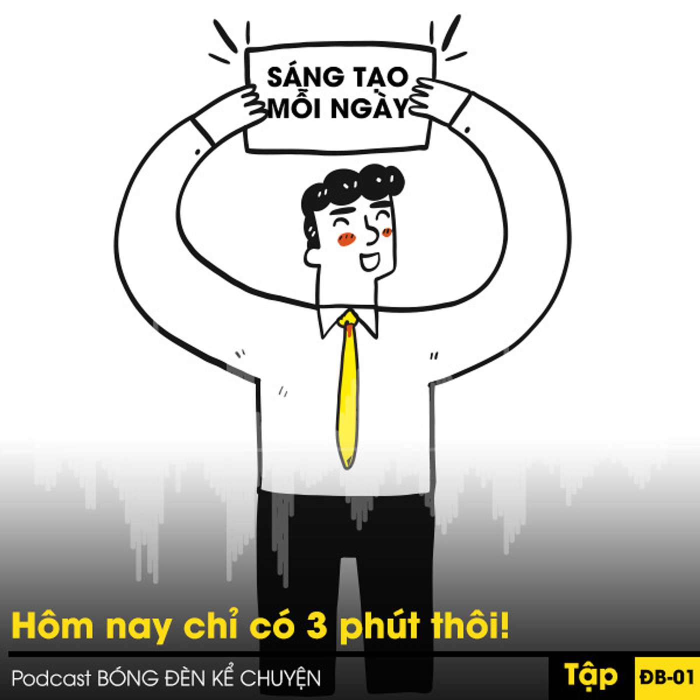 Podcast đặc biệt #1 - LÀM SAO ĐỂ SÁNG TẠO MỖI NGÀY? episode artwork