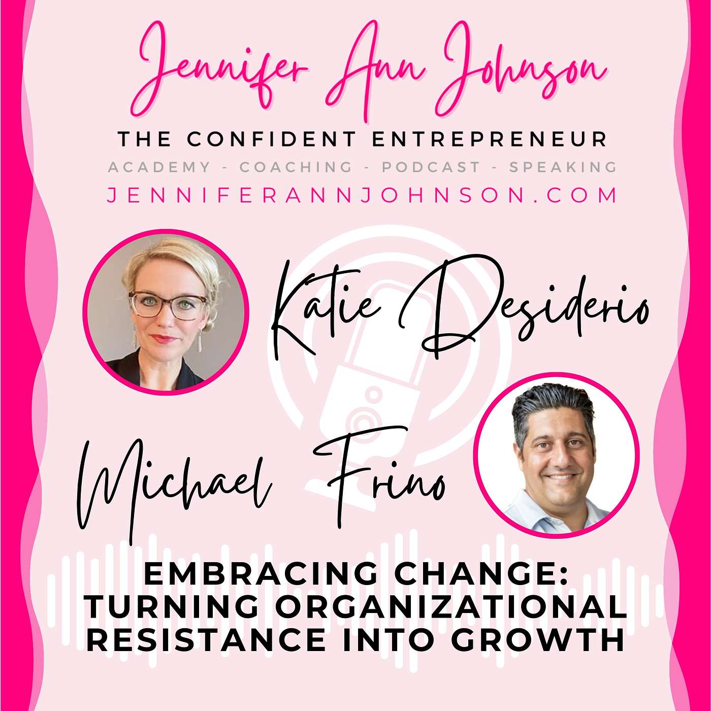 The Confident Entrepreneur With Jennifer Ann Johnson
