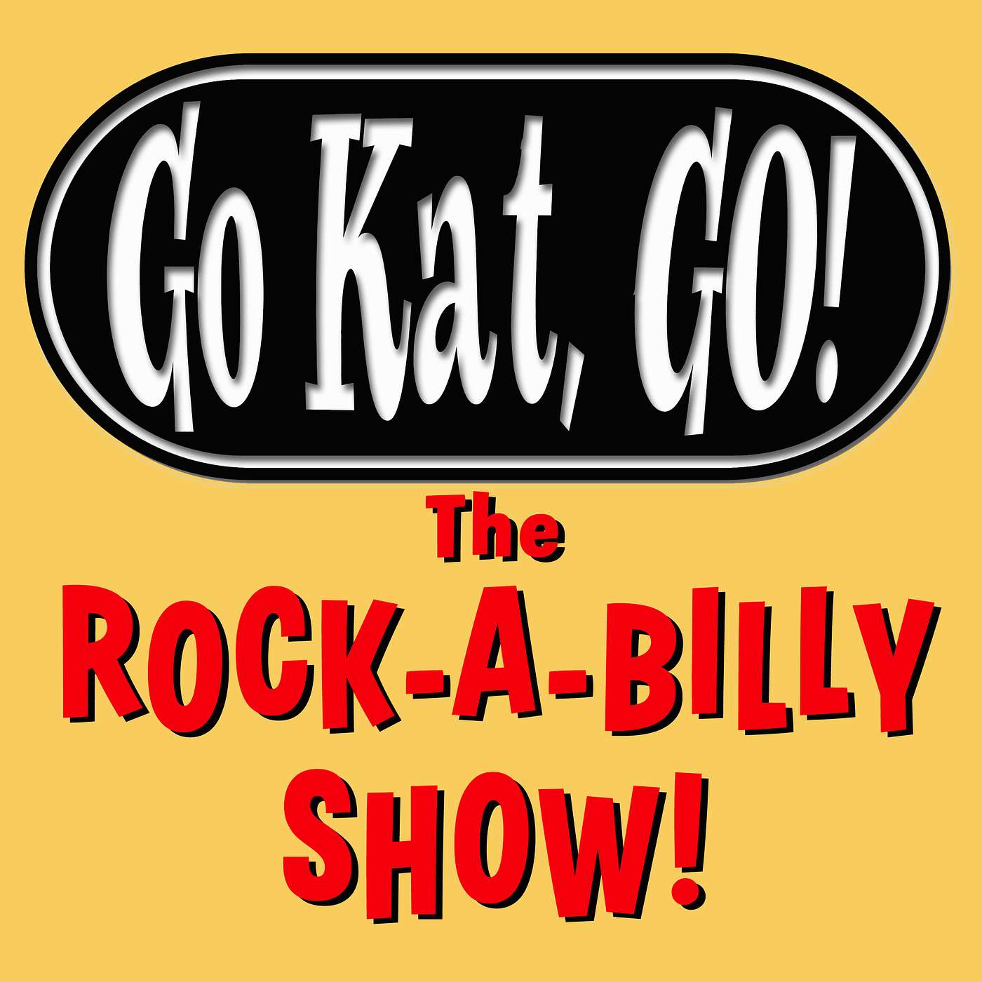 Go Kat, GO! The Rock-A-Billy Show! 4.13.22 episode artwork