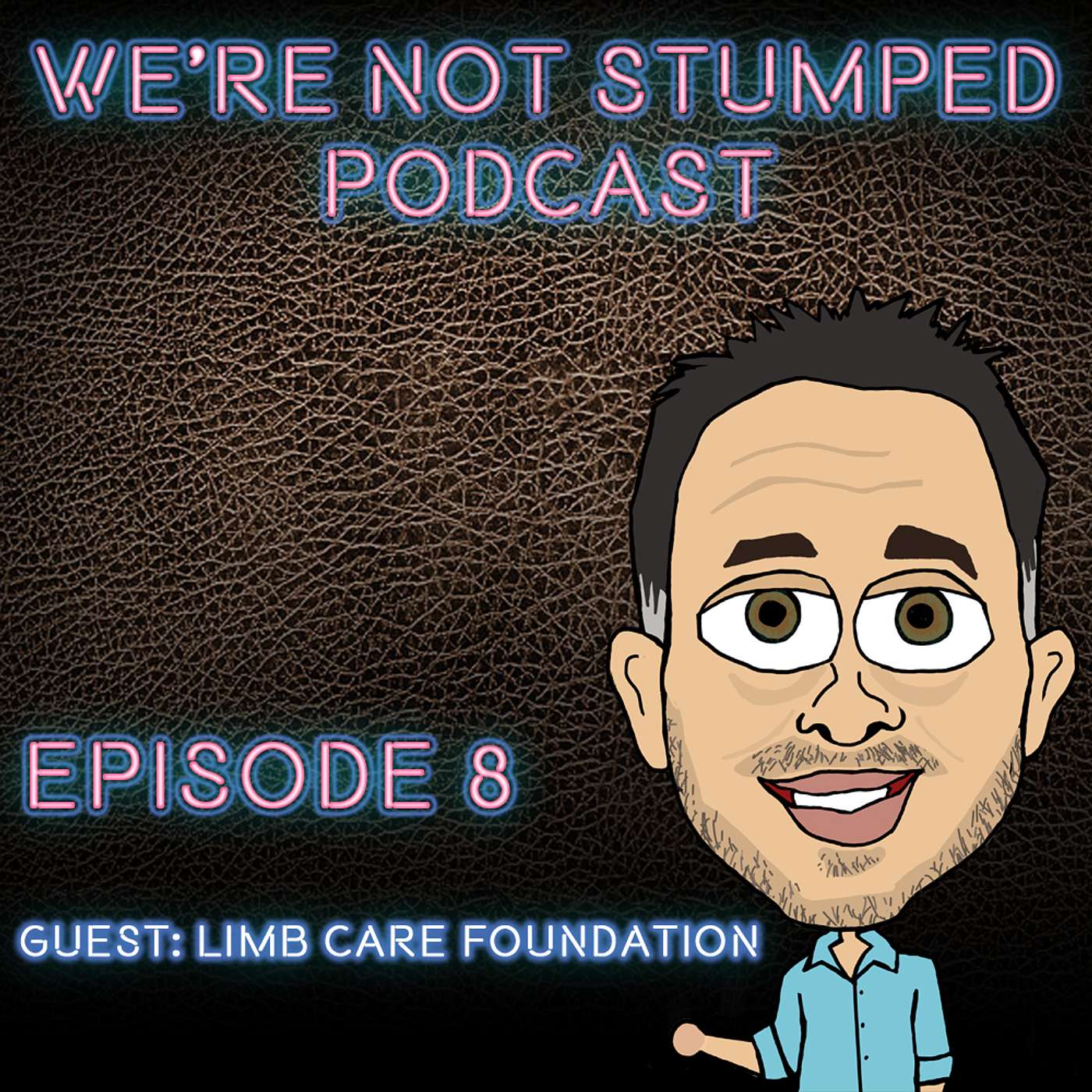 We're Not Stumped with  Laduan Smedley, Jr. and the Limb Care Foundation Executive Board
