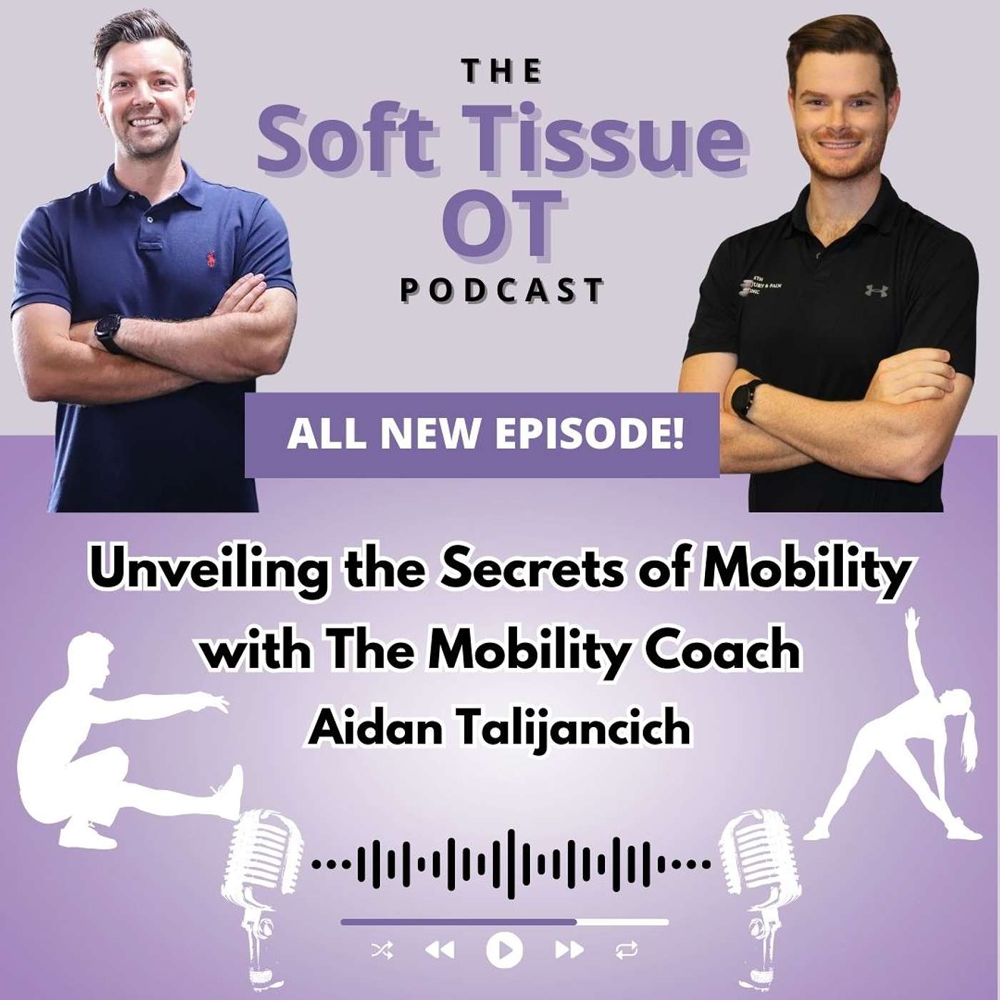Ep.11 Unveiling the Secrets of Mobility with The Mobility Coach Ep.11 Unveiling the Secrets of Mobility with The Mobility Coach