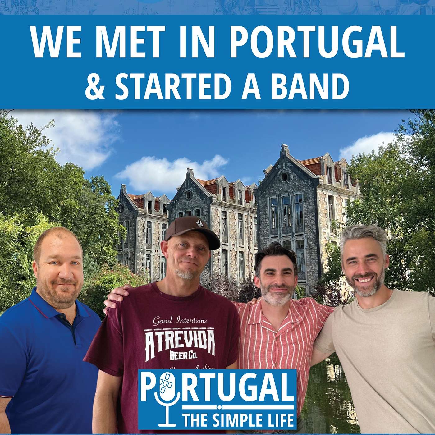 We met in Portugal & started a band