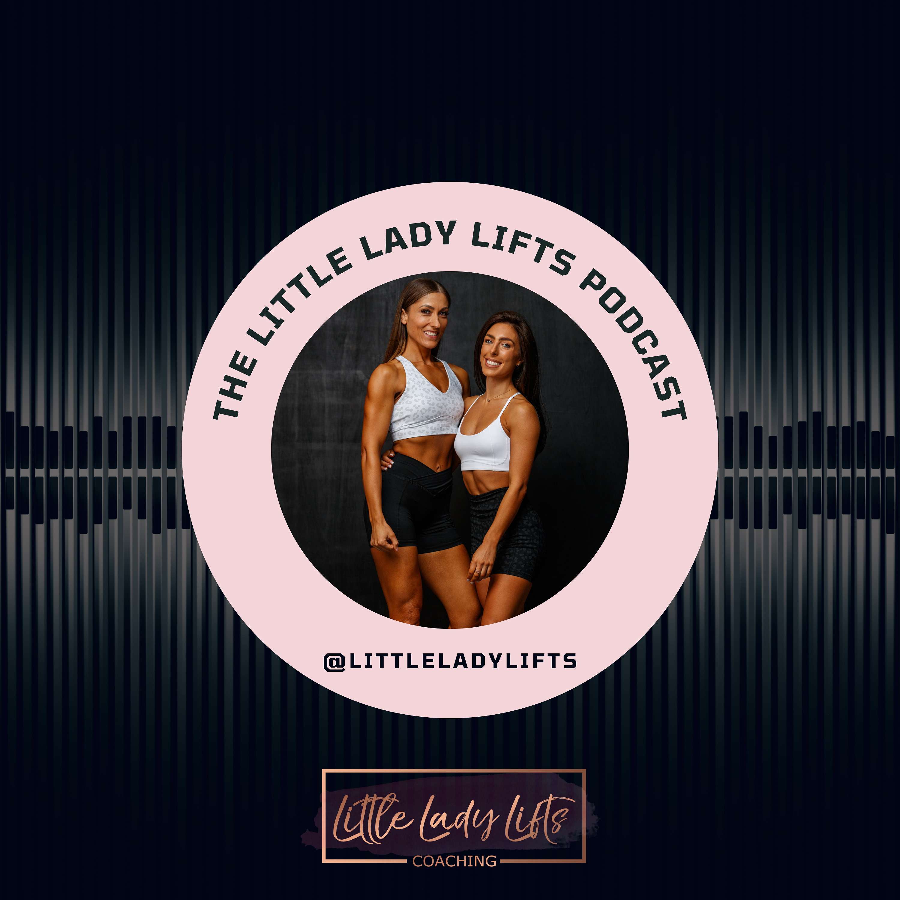 The Little Lady Lifts Podcast