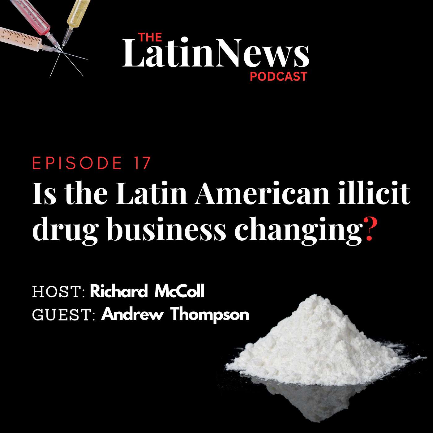 Is the Latin American Illicit Drug Business Changing?